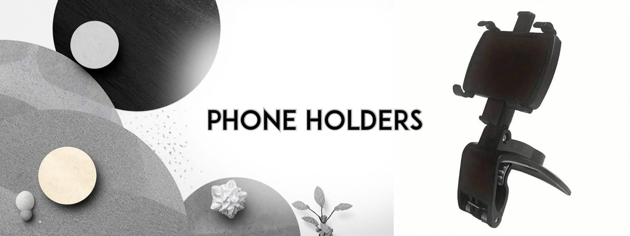 Phone Holders