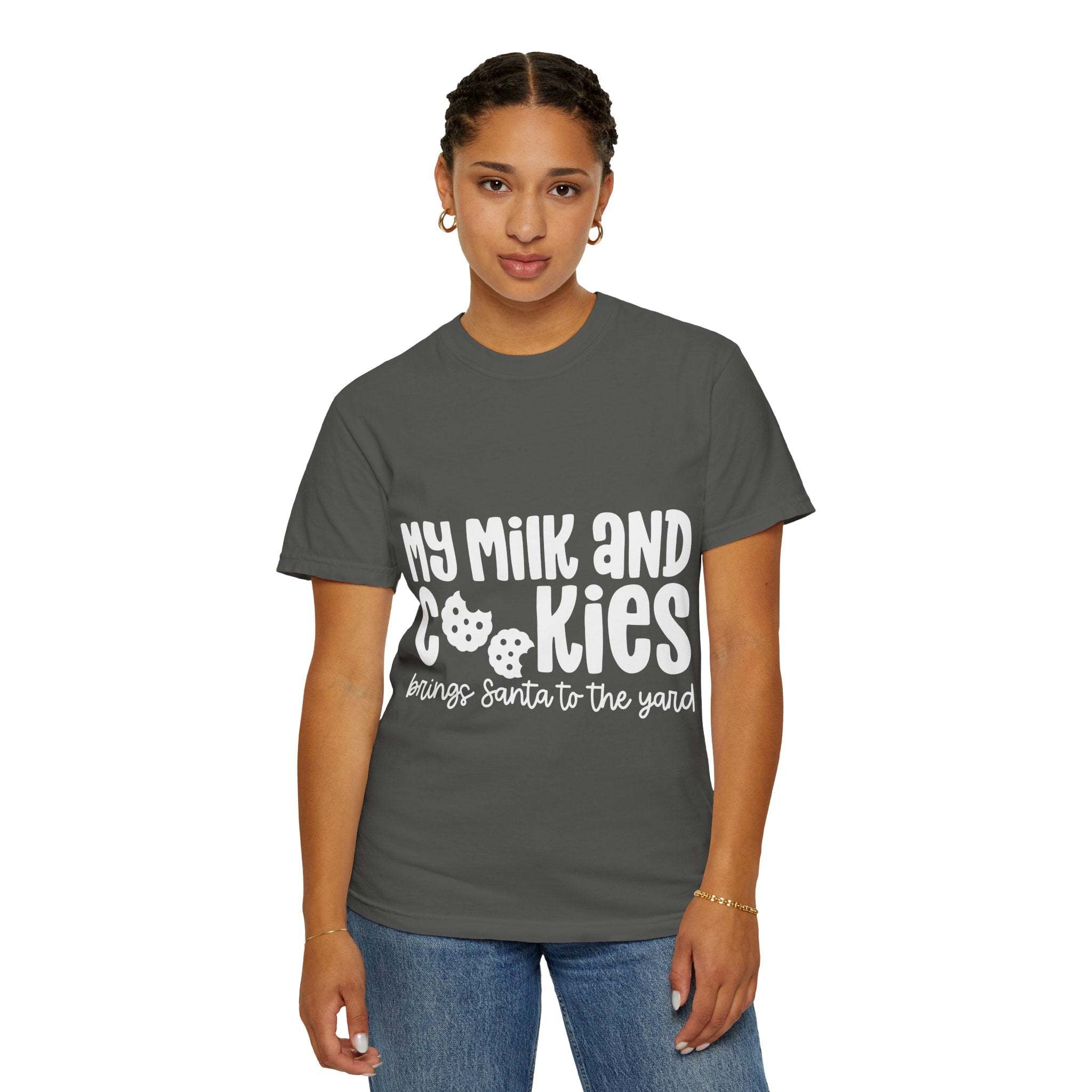 T-Shirt My Milk and Cookies Bring Santa to the Yard