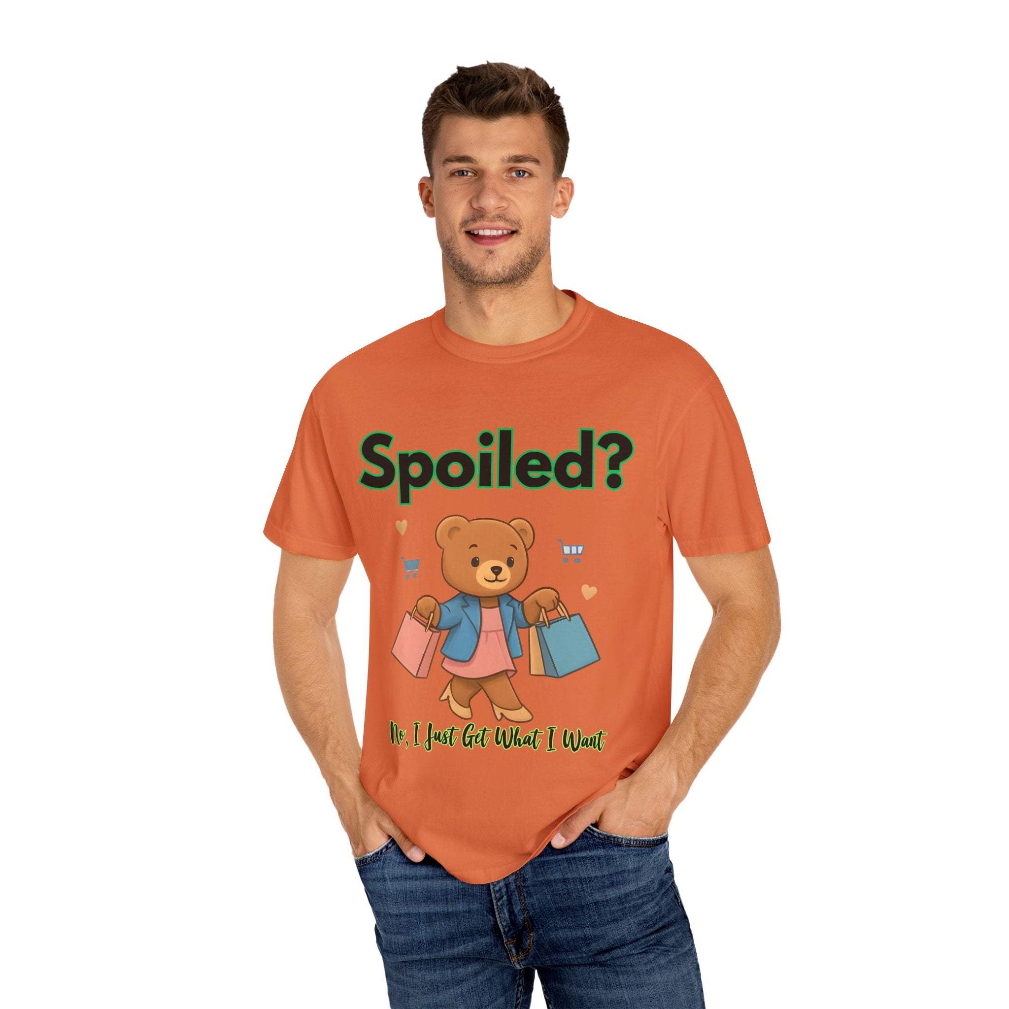 Spoiled No I Just Get What I Want T-shirt