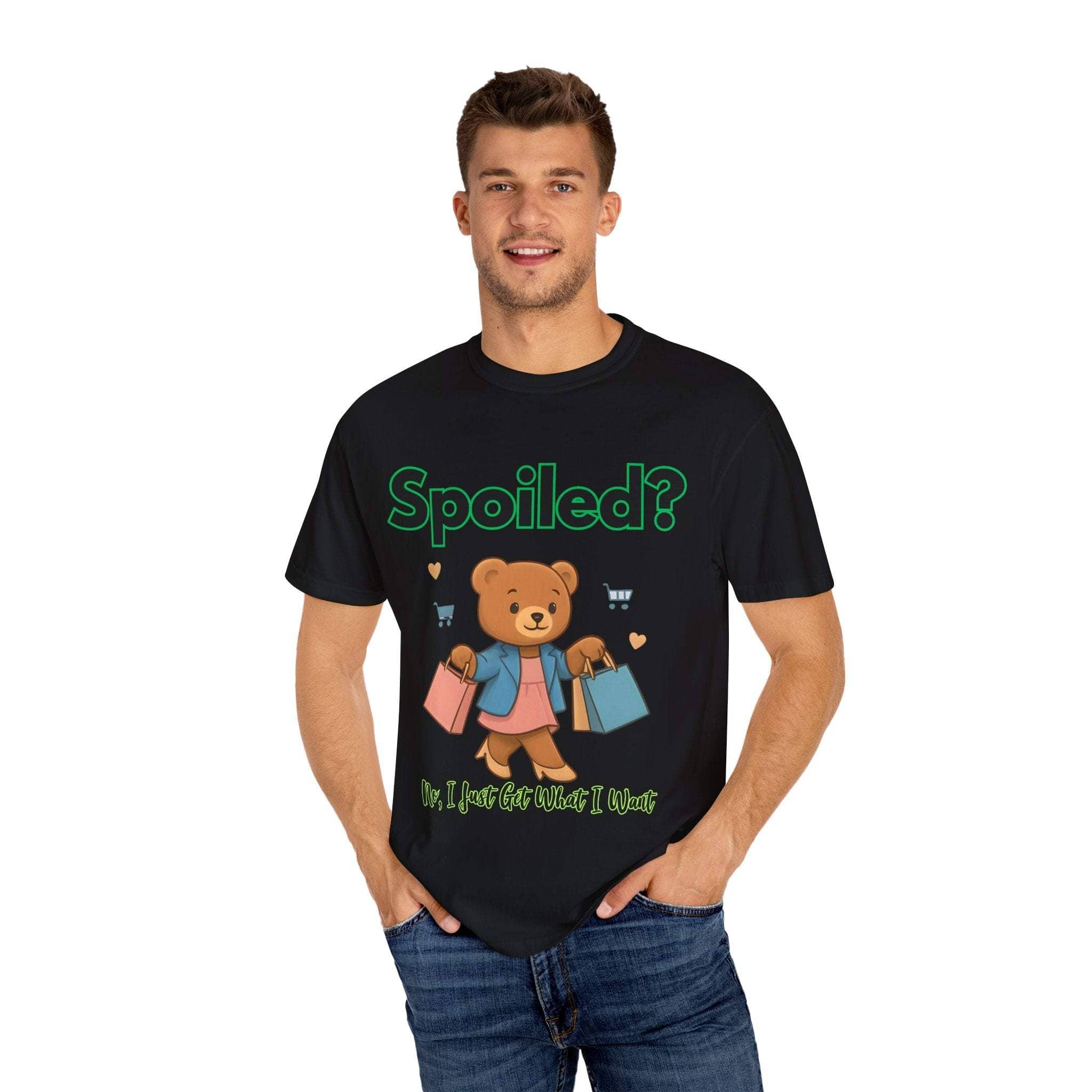 Spoiled No I Just Get What I Want T-shirt
