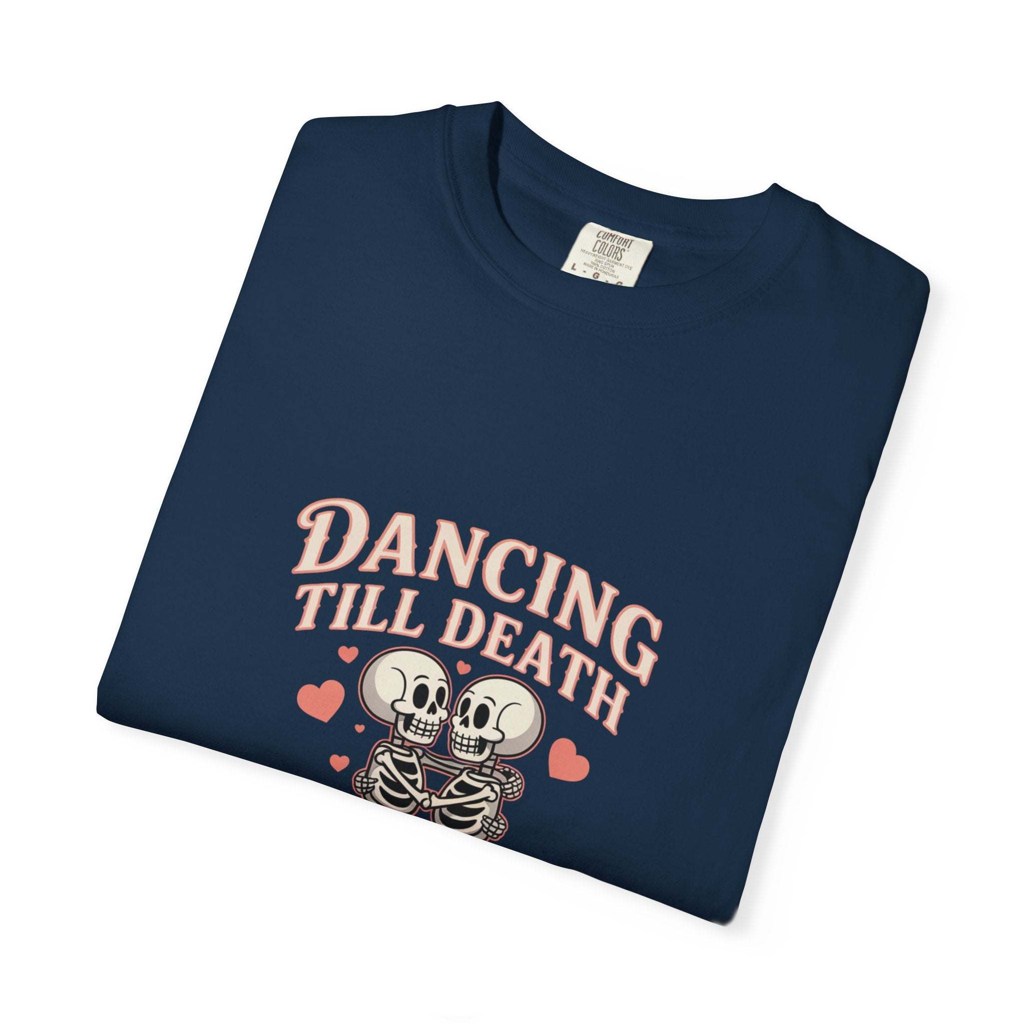 Dancing Till Death Do Us Part t-shirt with faded black print and soft cotton fabric