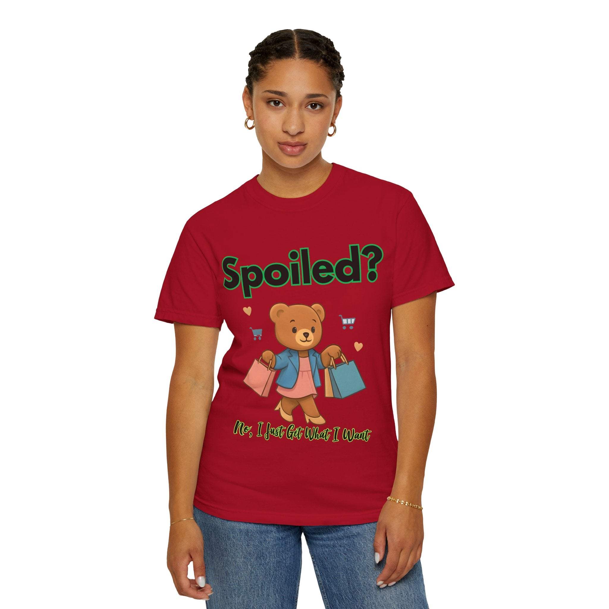 Spoiled No I Just Get What I Want T-shirt
