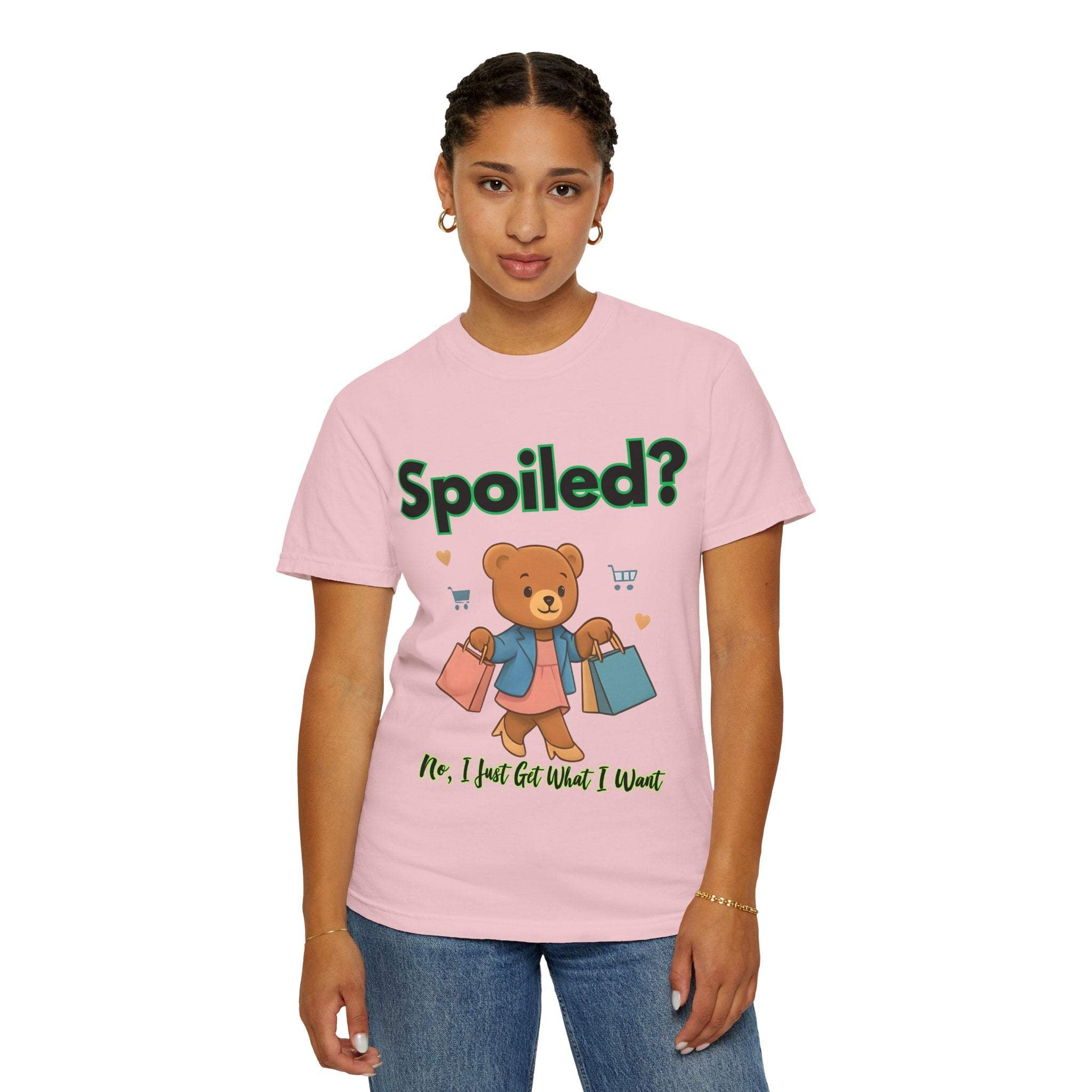 Spoiled No I Just Get What I Want T-shirt