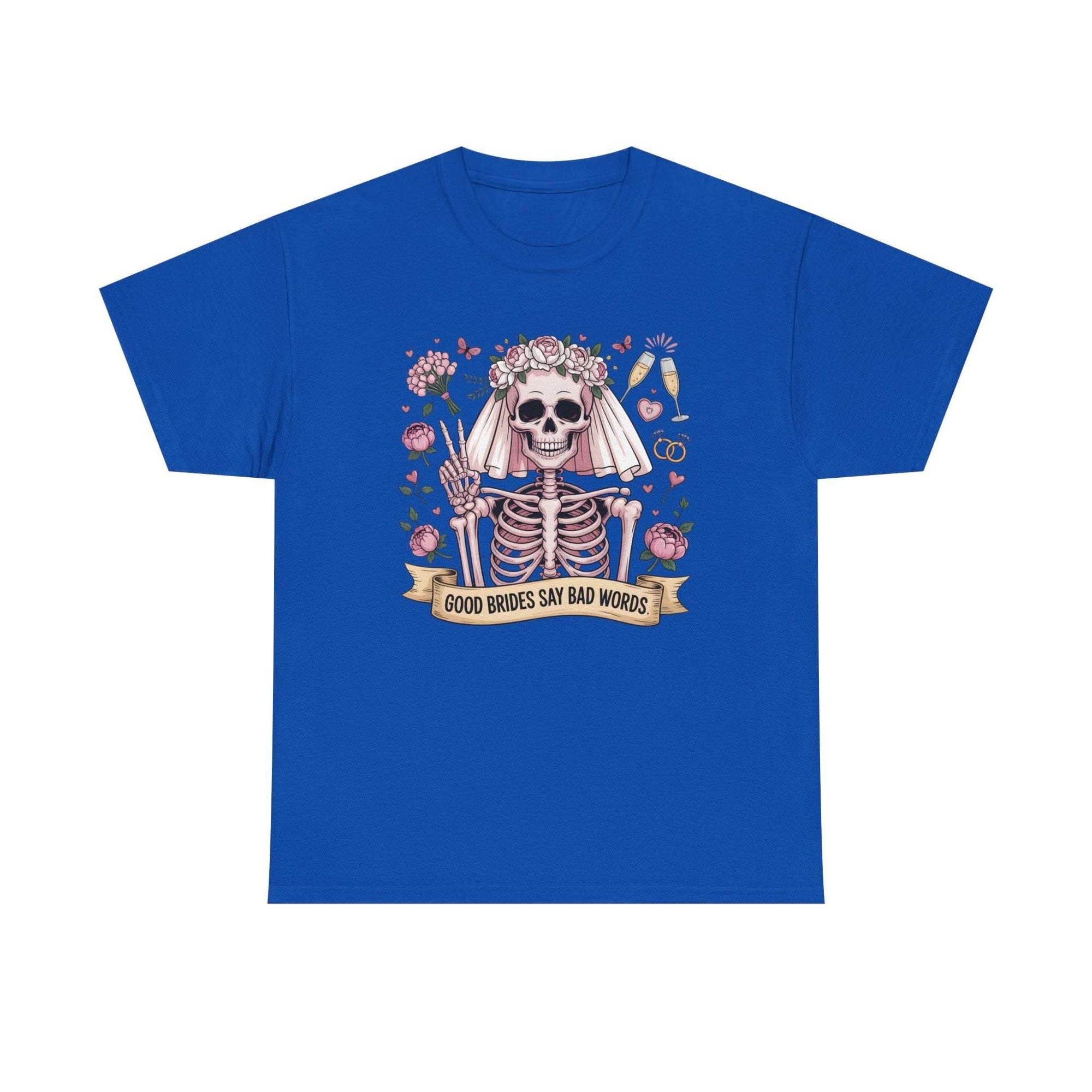 Bride Skull Illustration Tee with skeleton bride, roses, champagne flutes, and "Good brides say bad words" banner on white cotton shirt