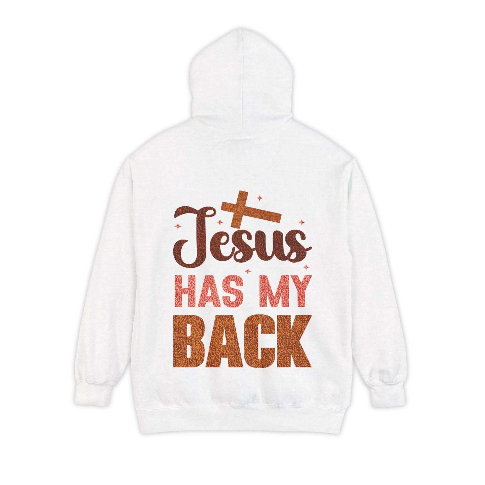 Jesus Has My Back Hoodie faith-based pullover with uplifting design and comfortable fit