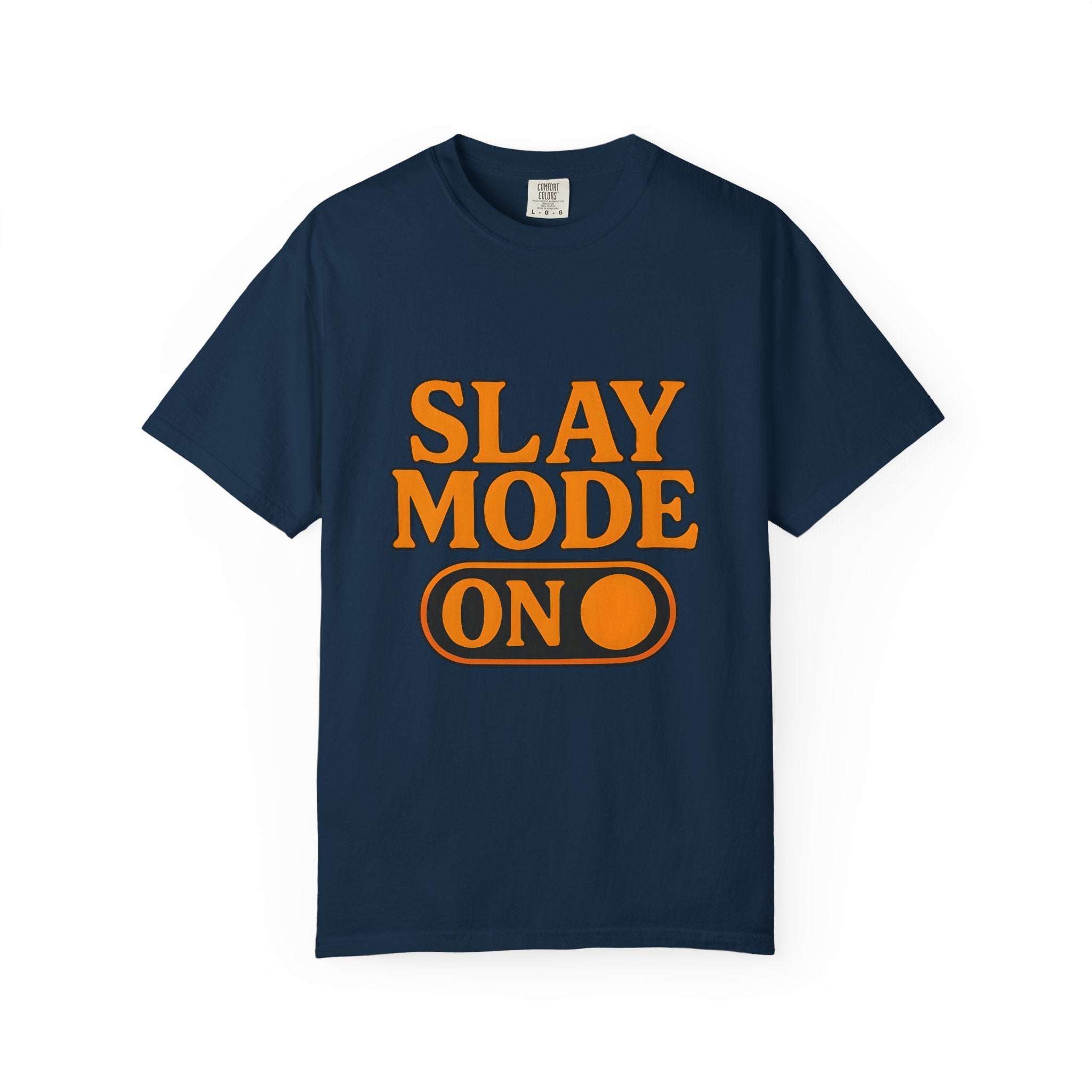 Garment-Dyed Tee - Slay Mode On