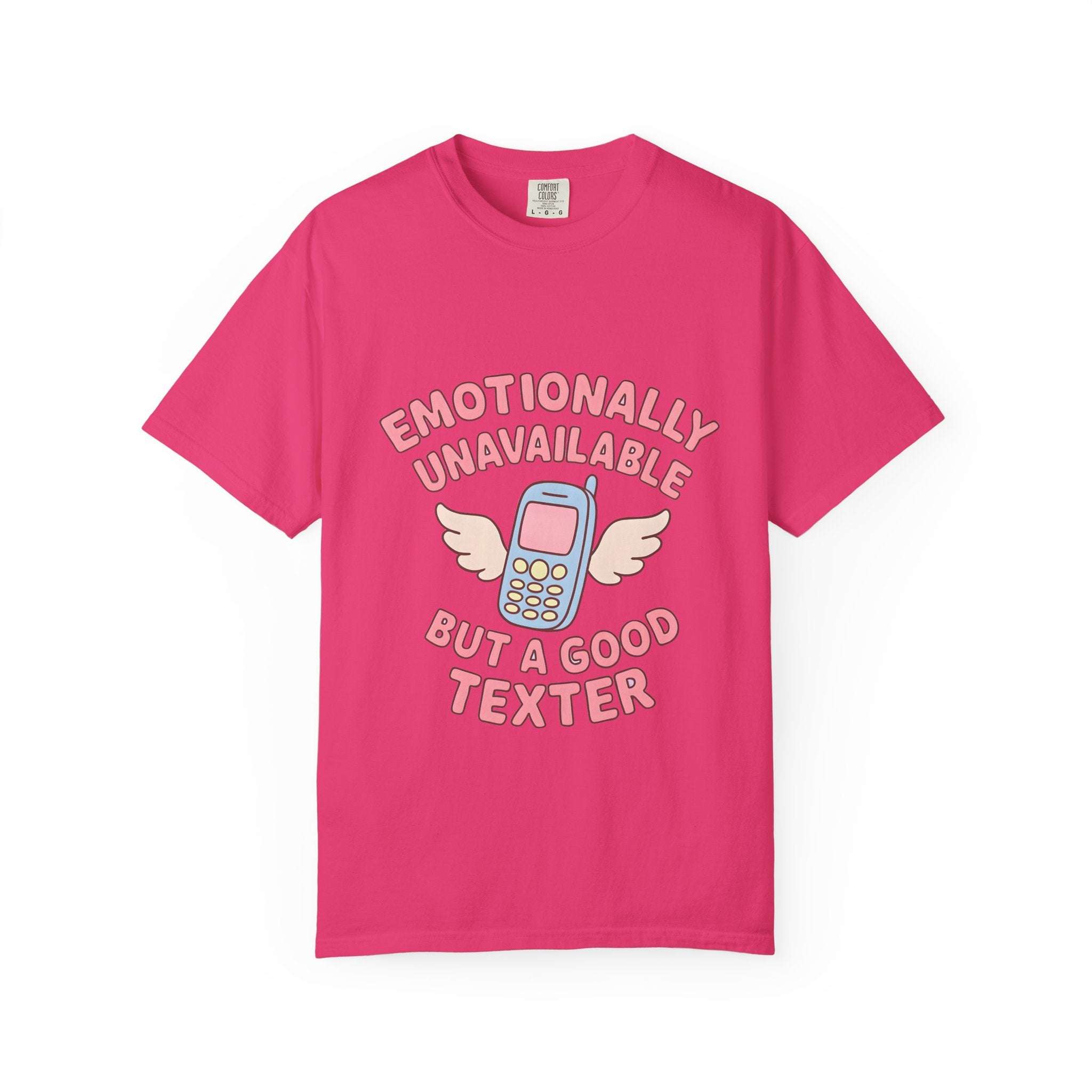 Emotionally Unavailable But A Good Texter T-shirt, Funny Graphic Tee, Introvert Shirt, Sarcasm Tee, Sarcastic Statement Top