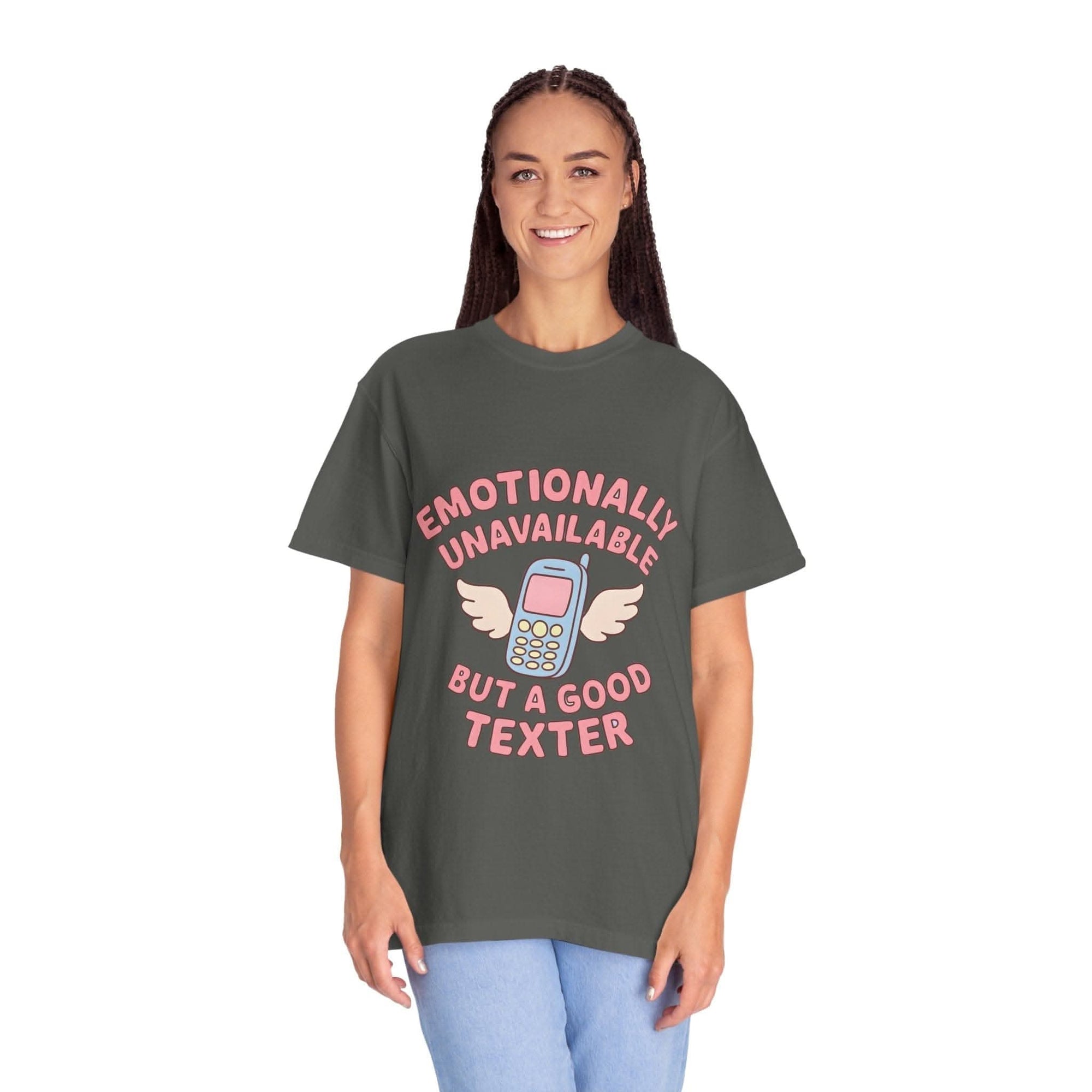 Close-up of Emotionally Unavailable But A Good Texter T-shirt with witty modern dating humor text on soft cotton fabric