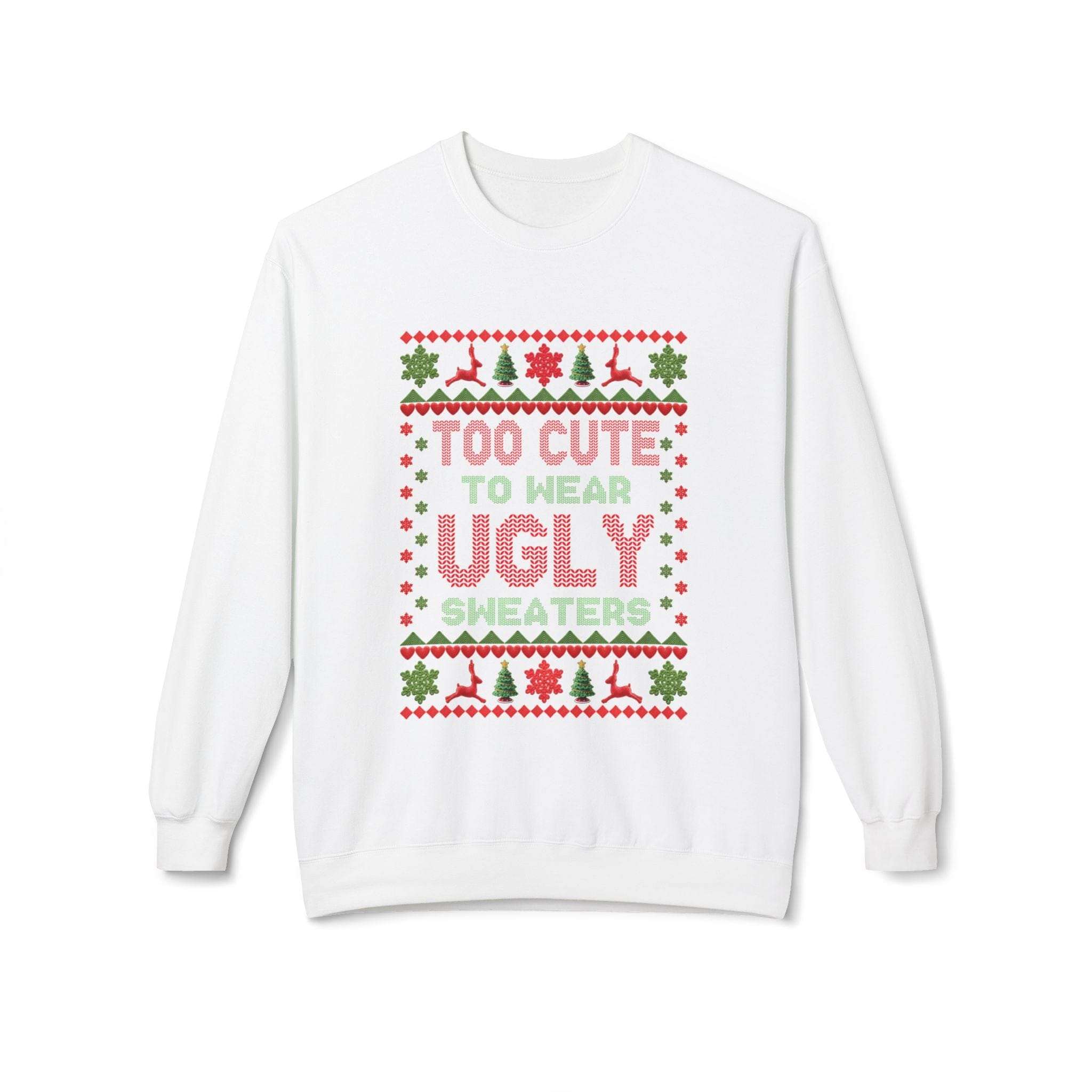Navy unisex fleece sweatshirt with 'Too Cute To Wear Ugly Sweaters' text, perfect for Christmas celebrations.