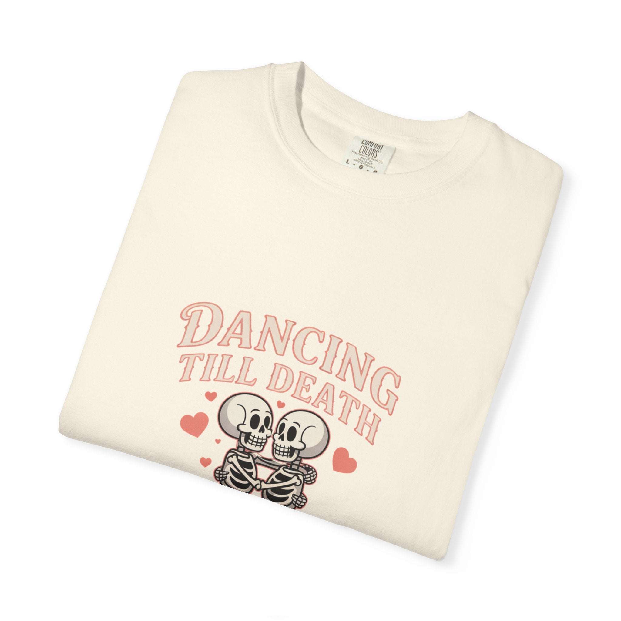 Dancing Till Death Do Us Part heavyweight garment-dyed t-shirt with bold, faded print and relaxed fit for music lovers and punk shows