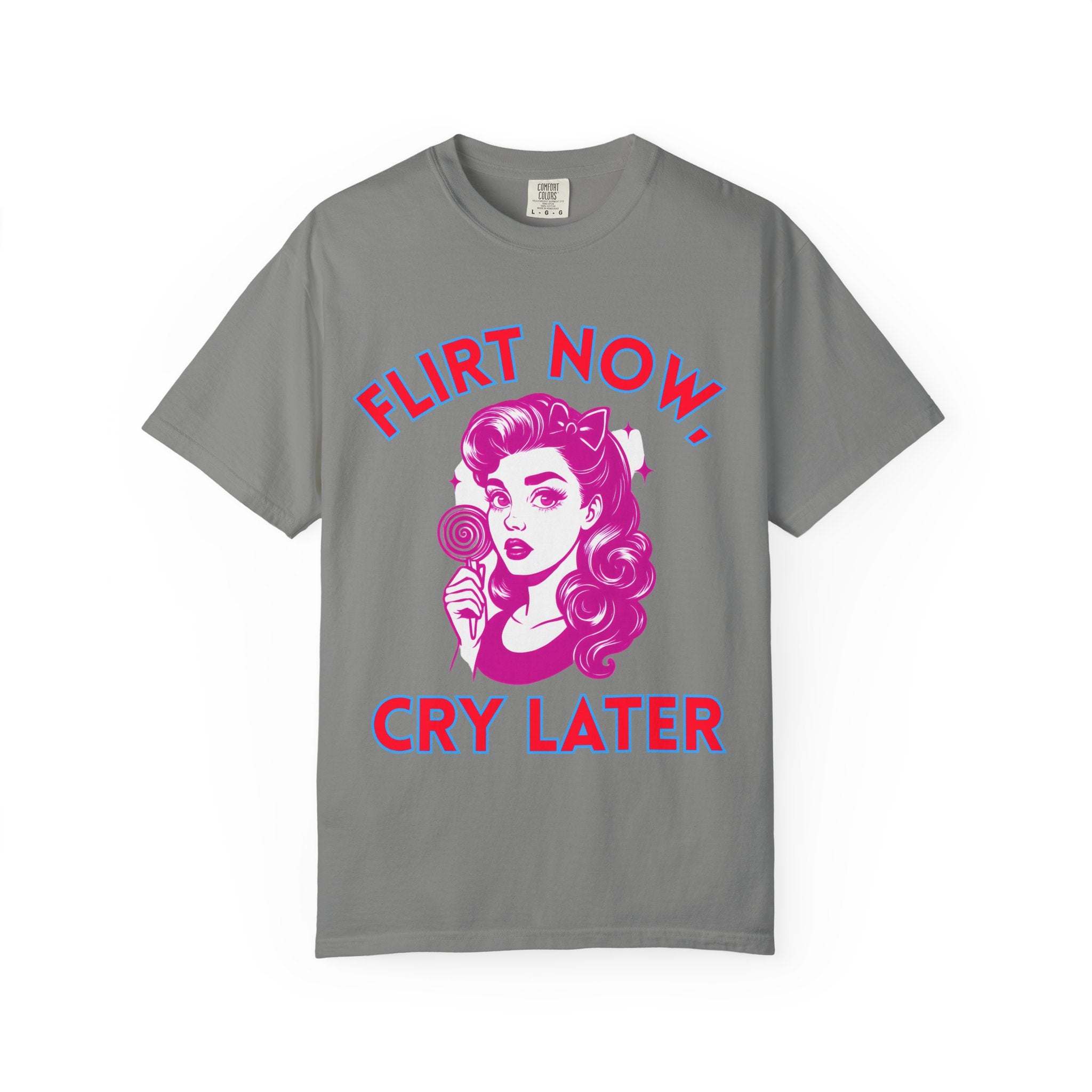 Black garment-dyed t-shirt with 'Flirt Now, Cry Later' graphic, casual wear by Printify.