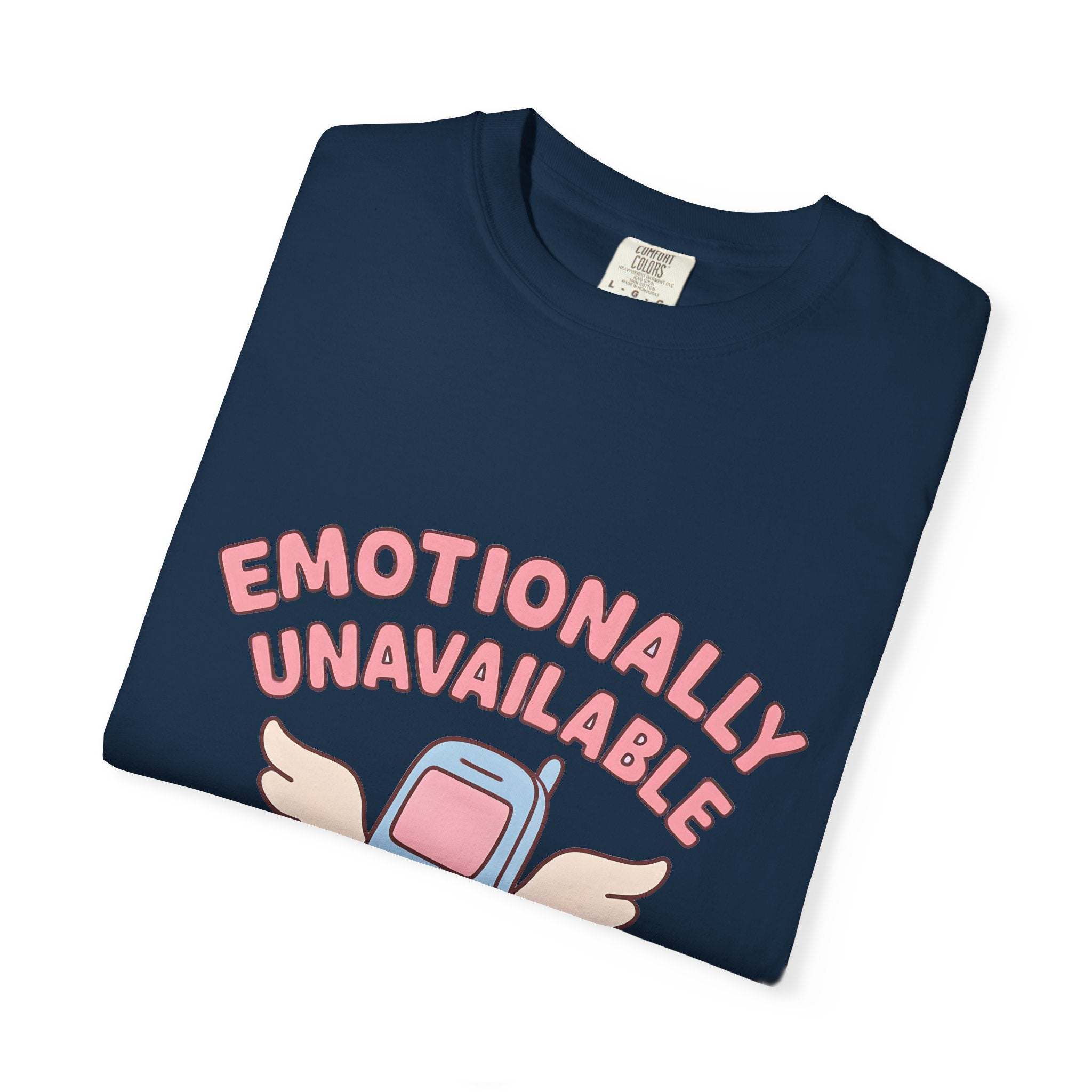 Emotionally Unavailable But A Good Texter T-shirt, Funny Graphic Tee, Introvert Shirt, Sarcasm Tee, Sarcastic Statement Top