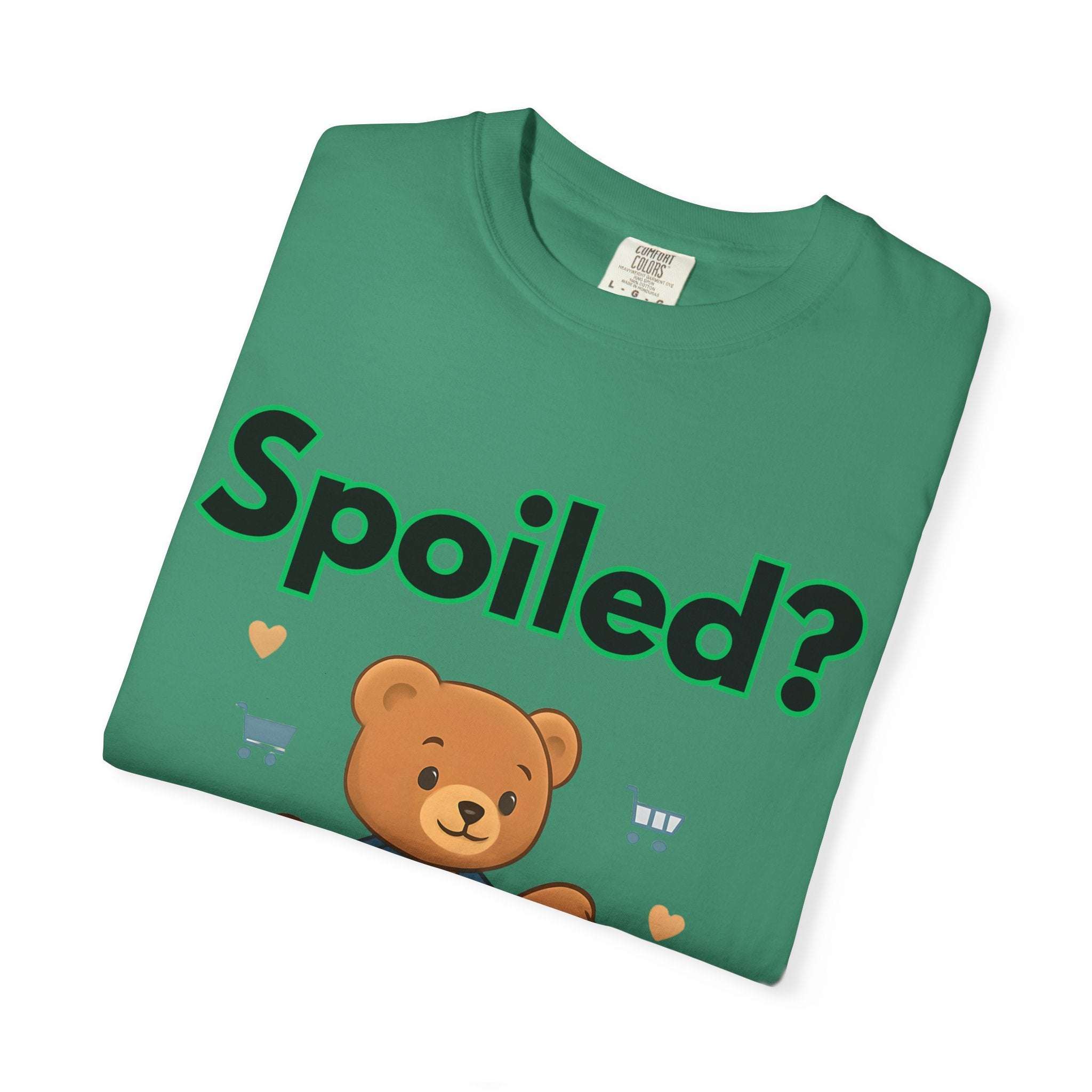 Spoiled No I Just Get What I Want T-shirt
