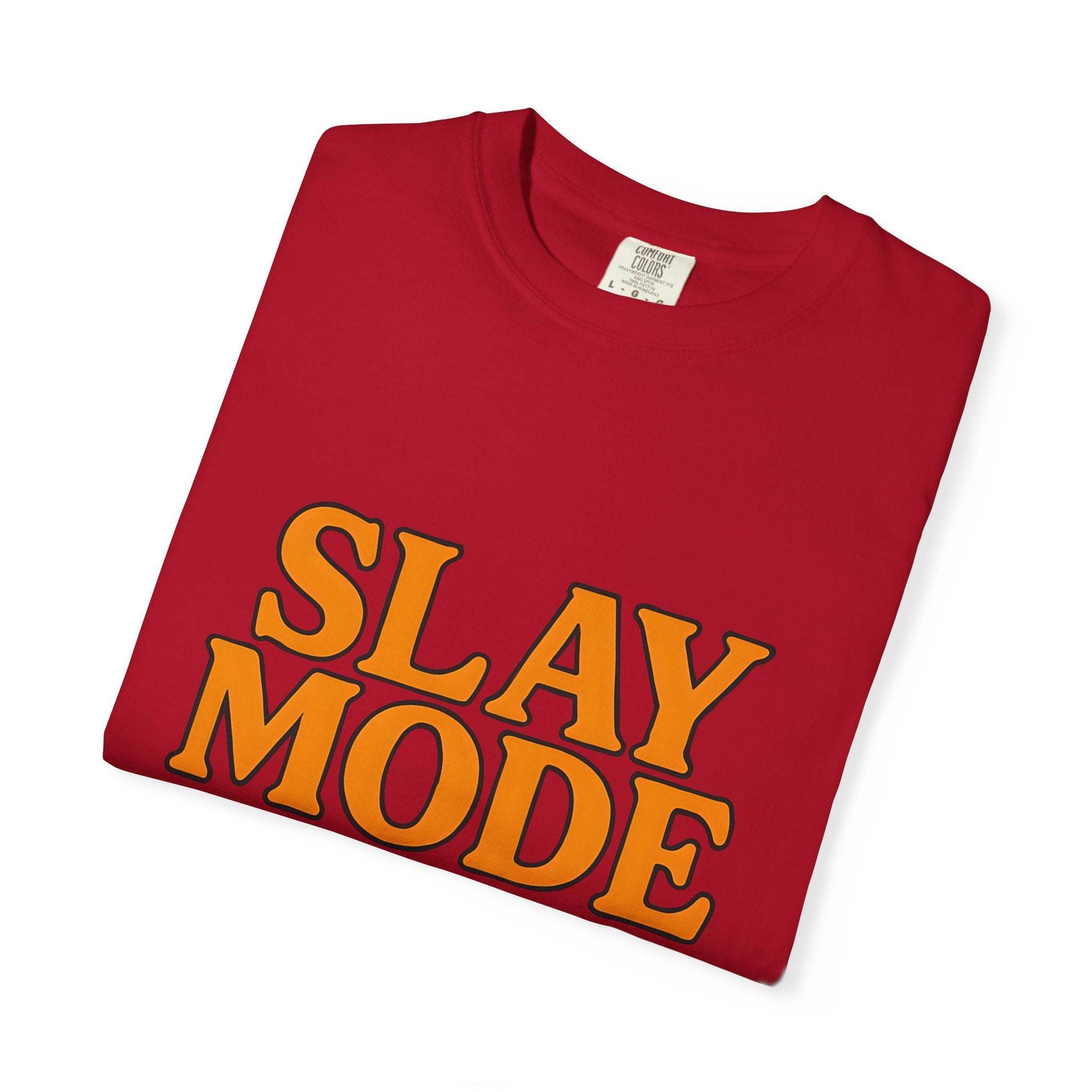 Red garment-dyed tee with bold "Slay Mode" text in yellow for confident casual wear