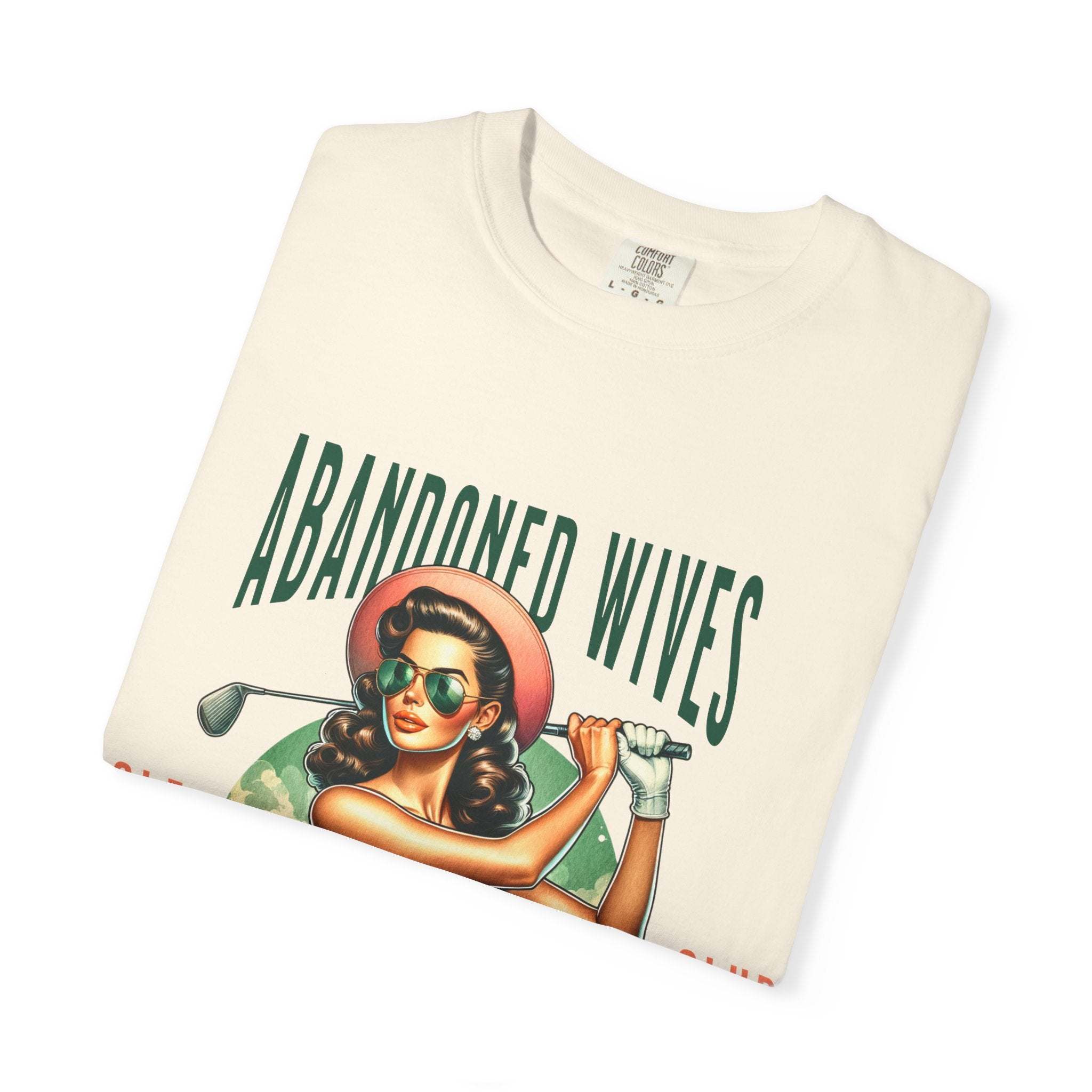 Vintage unisex t-shirt with humorous Abandoned Wives Golf Club design in soft garment-dyed cotton