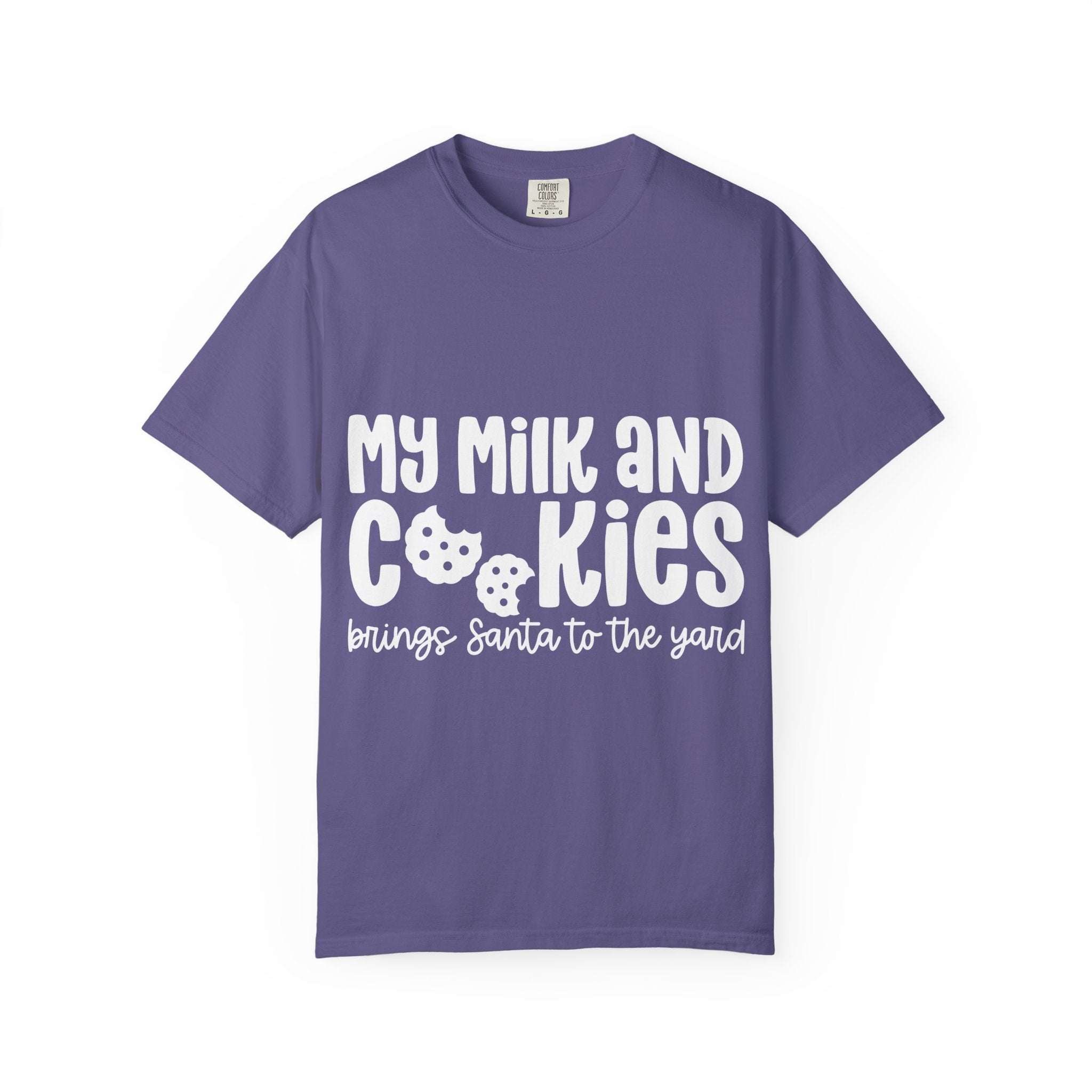 T-Shirt My Milk and Cookies Bring Santa to the Yard
