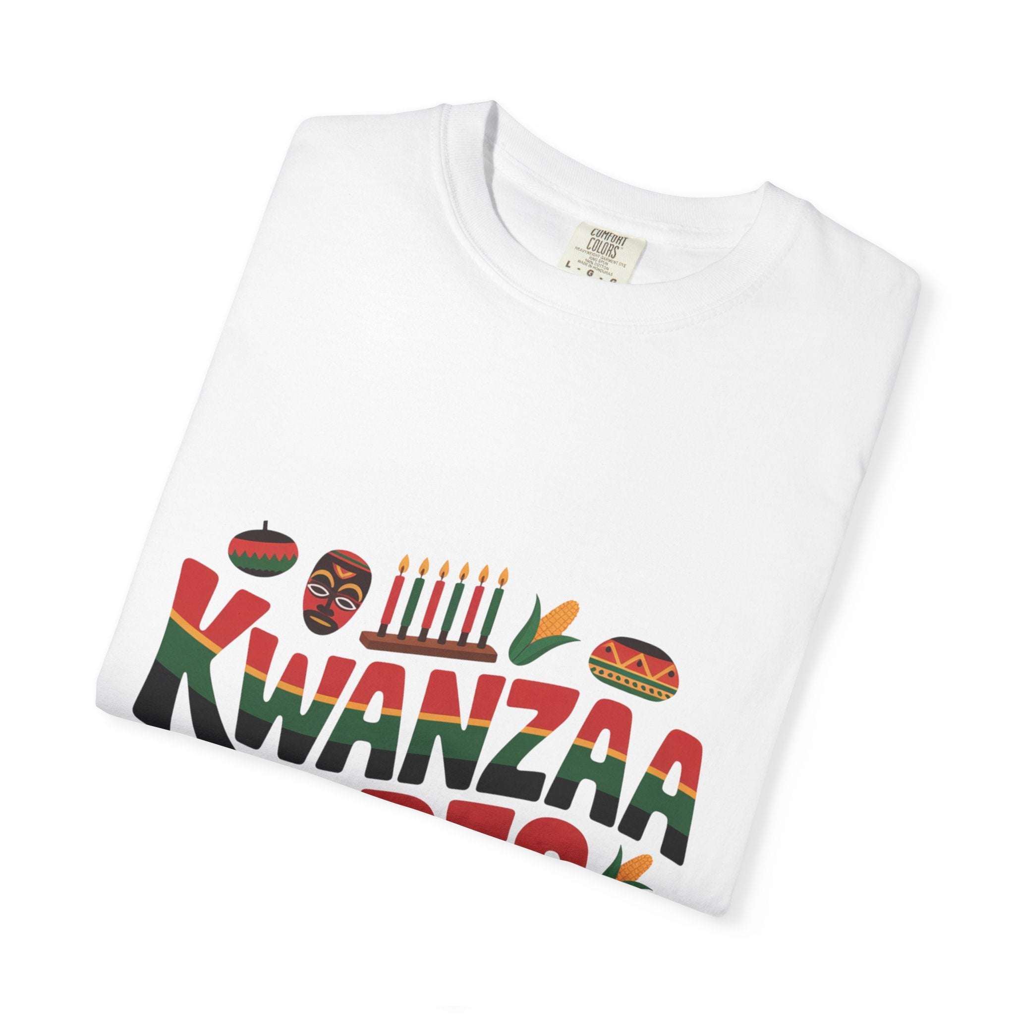 Garment-Dyed T-shirt: Kwanzaa Vibes