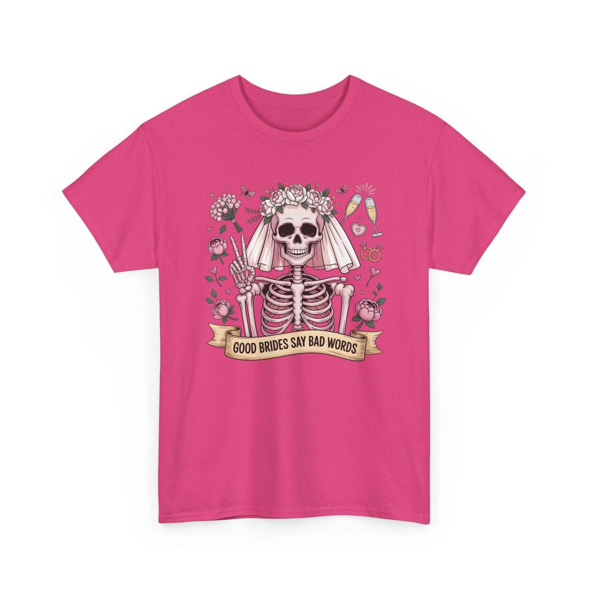 Bride skull illustration tee with skeleton bride, roses, champagne flutes, and "Good brides say bad words" banner on white cotton shirt