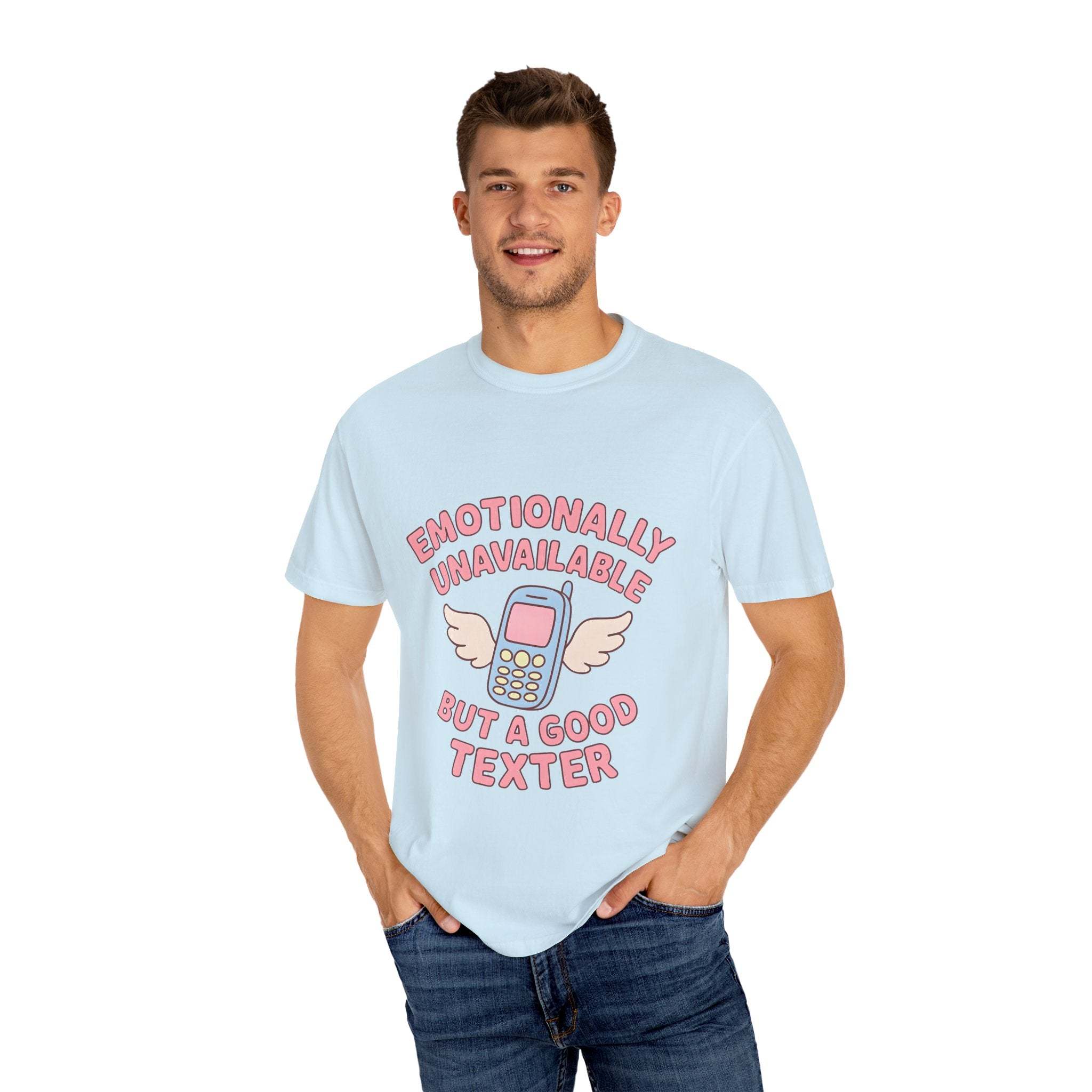 Emotionally Unavailable But A Good Texter T-shirt, Funny Graphic Tee, Introvert Shirt, Sarcasm Tee, Sarcastic Statement Top