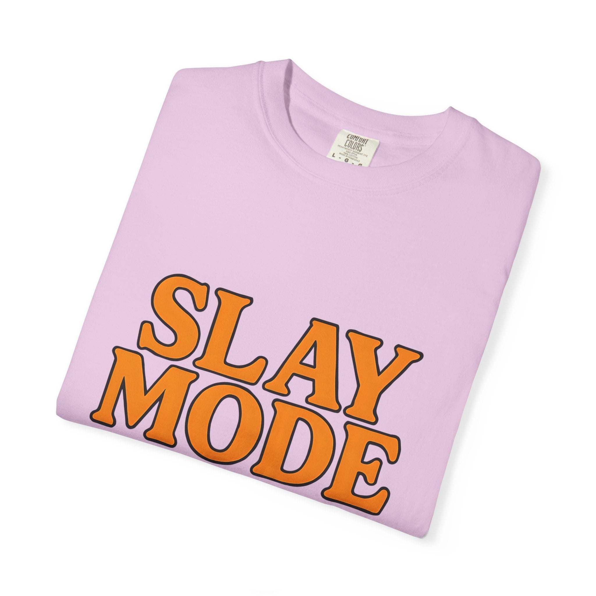 Garment-Dyed Tee - Slay Mode On