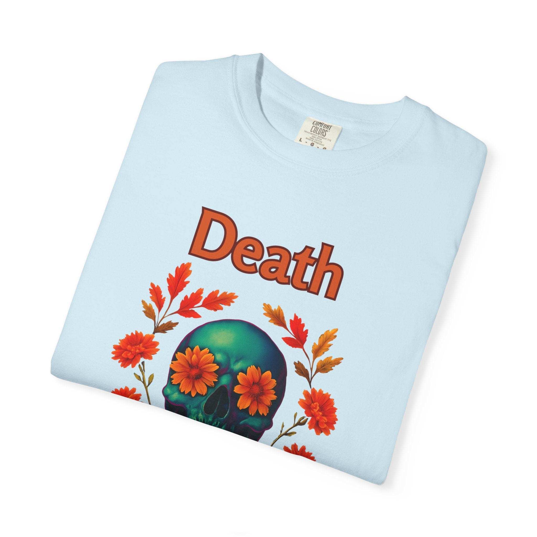T-Shirt Death Blooms Eternal Unisex