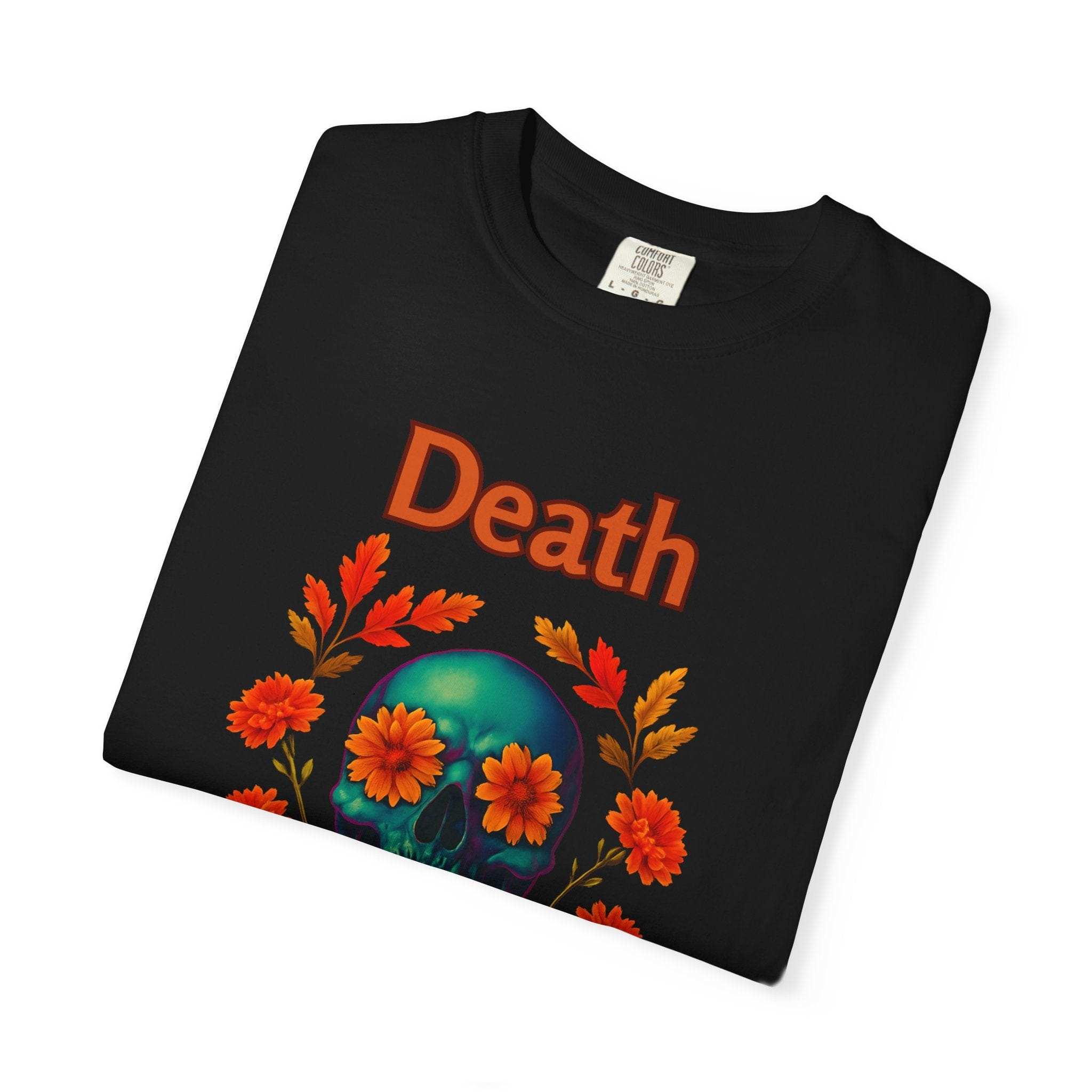 T-Shirt Death Blooms Eternal Unisex