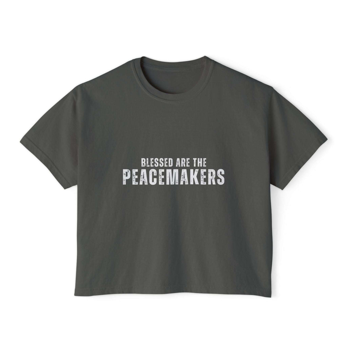 Women's boxy tee shirt with "Blessed be the Peacemakers" text in vintage pigment dye color
