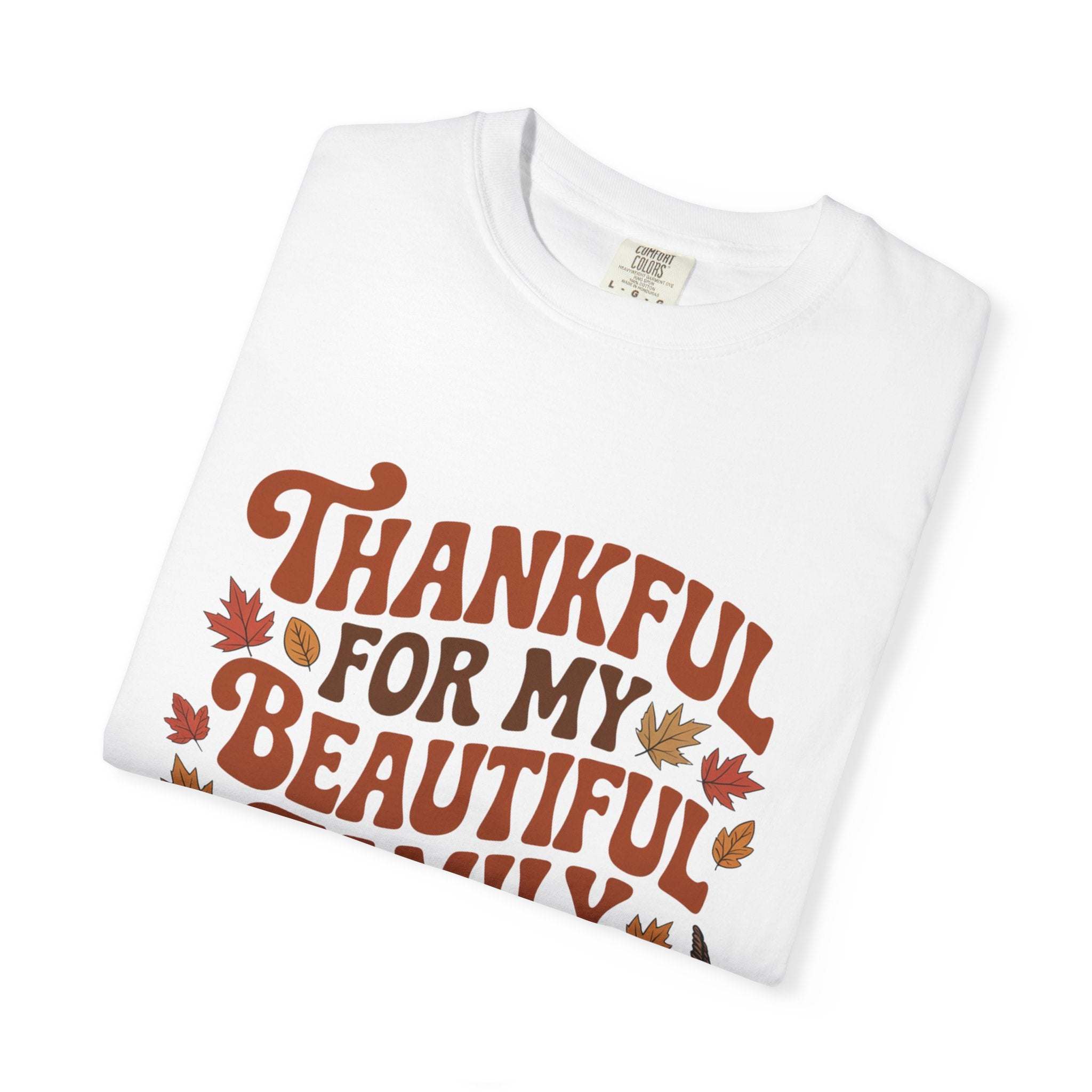 Ivory unisex garment-dyed t-shirt with 'Thankful for My Beautiful Family' text design by Printify