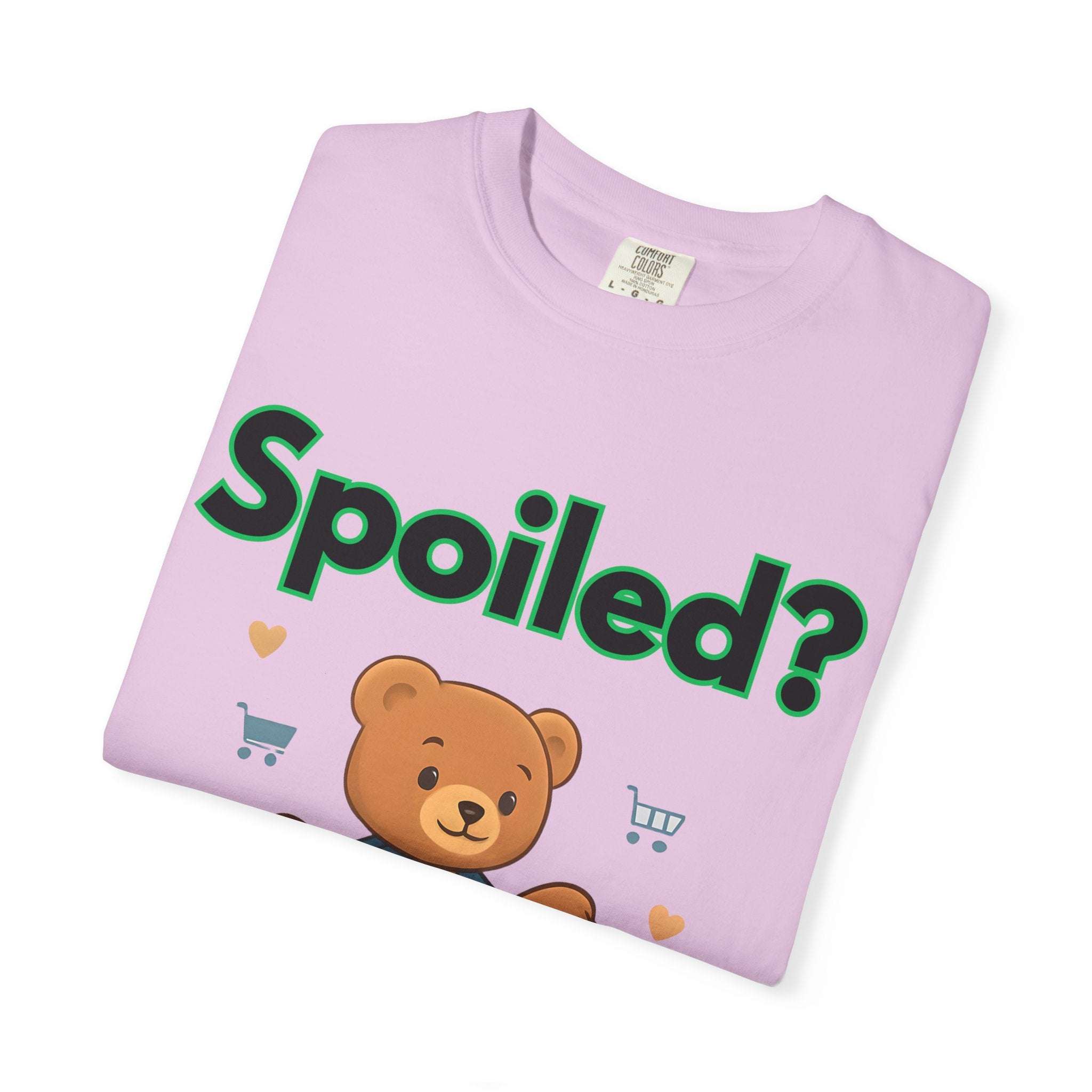 Spoiled No I Just Get What I Want T-shirt