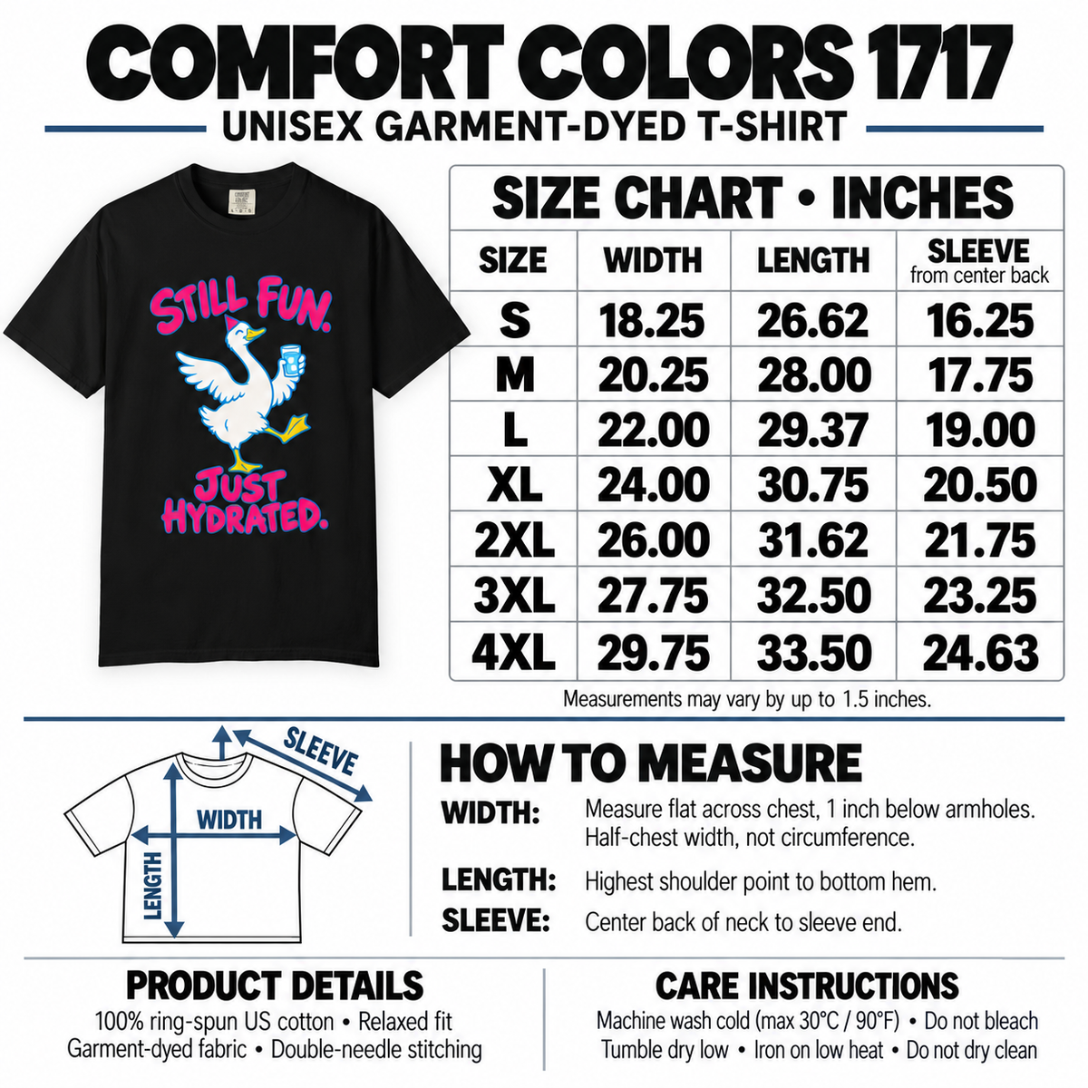 Comfort Colors 1717 size chart for the Still Fun, Just Hydrated shirt.