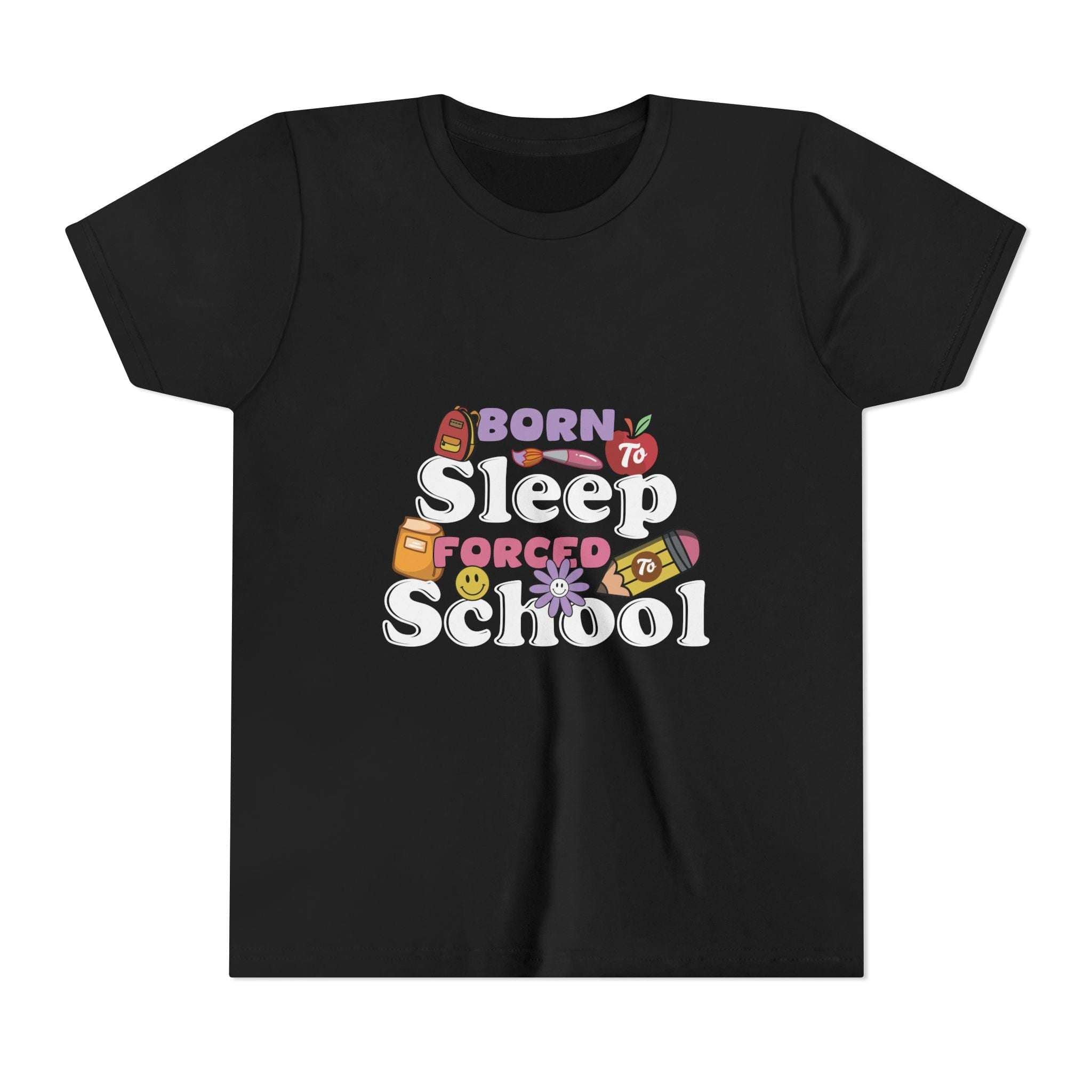 Black youth tee with "Born to Sleep Forced to School" colorful text and school-themed graphics