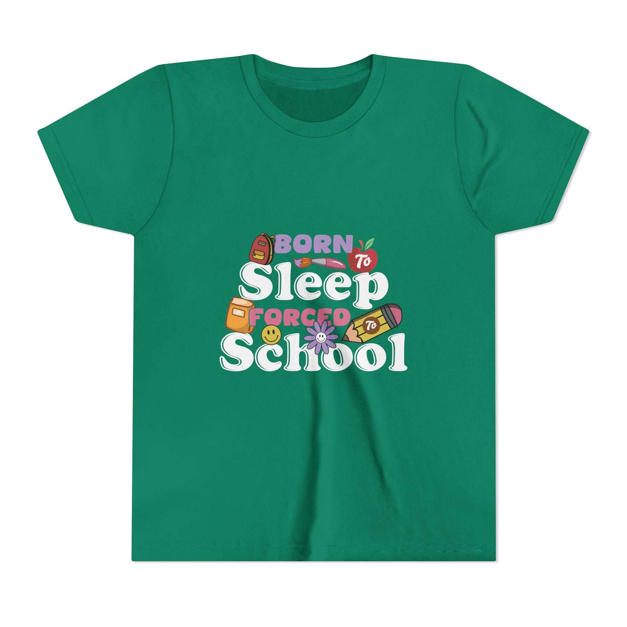 Lightweight Born to Sleep Forced to School Kids T-shirt - TeninoVentures