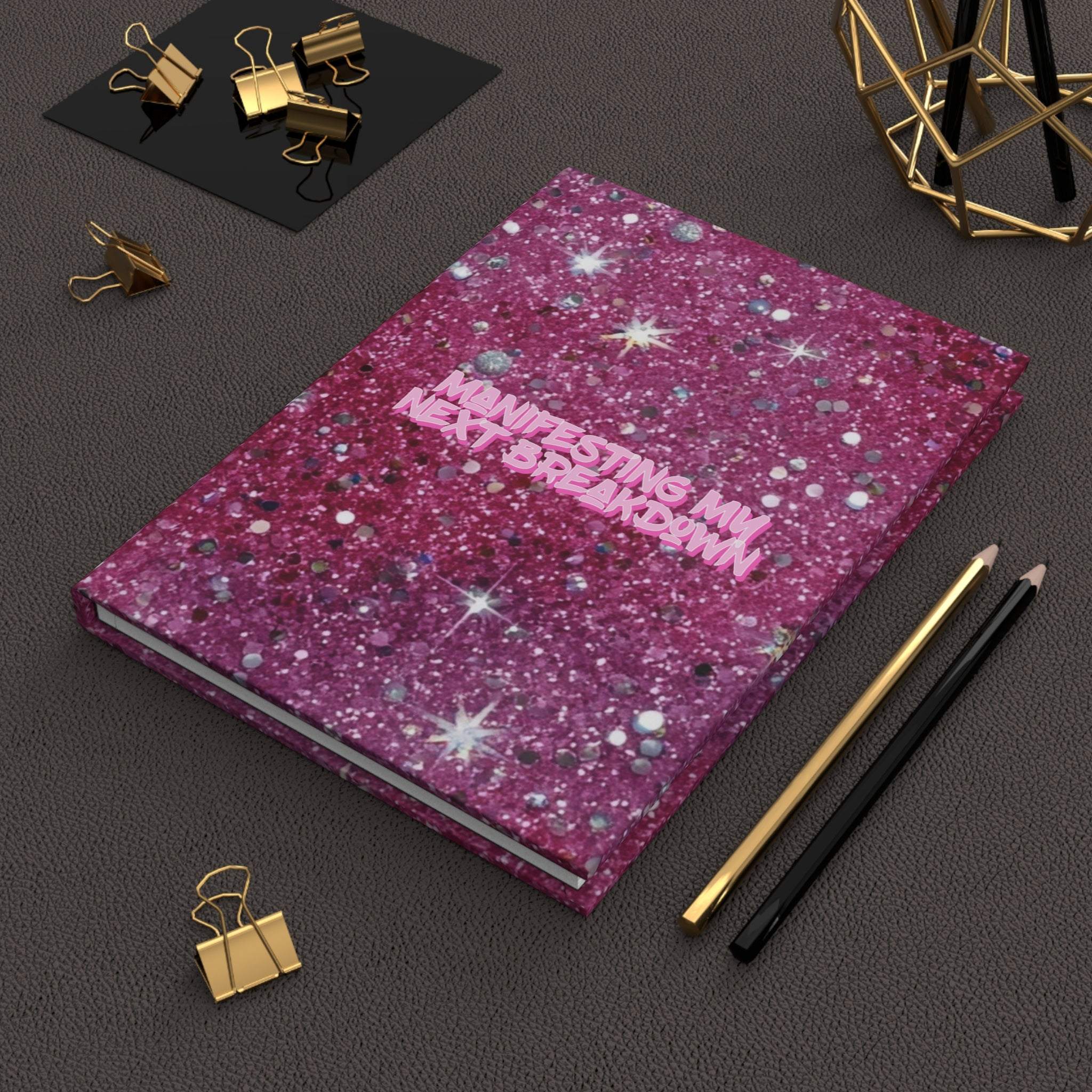 Bratcore Manifesting Breakdown Hardcover Journal - Matte Cover - TeninoVentures