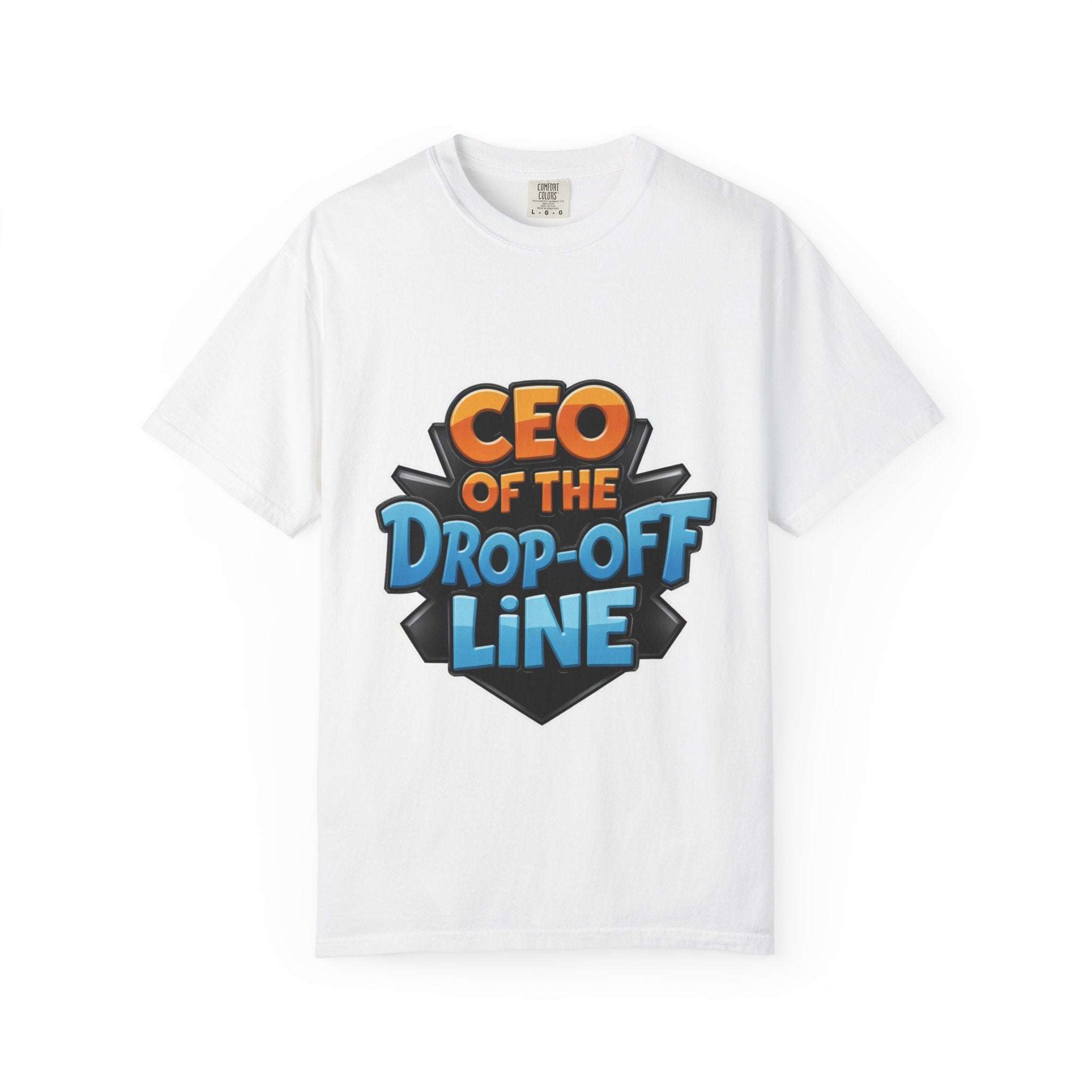 CEO Drop-Off Line T-Shirt For Back to School - TeninoVentures