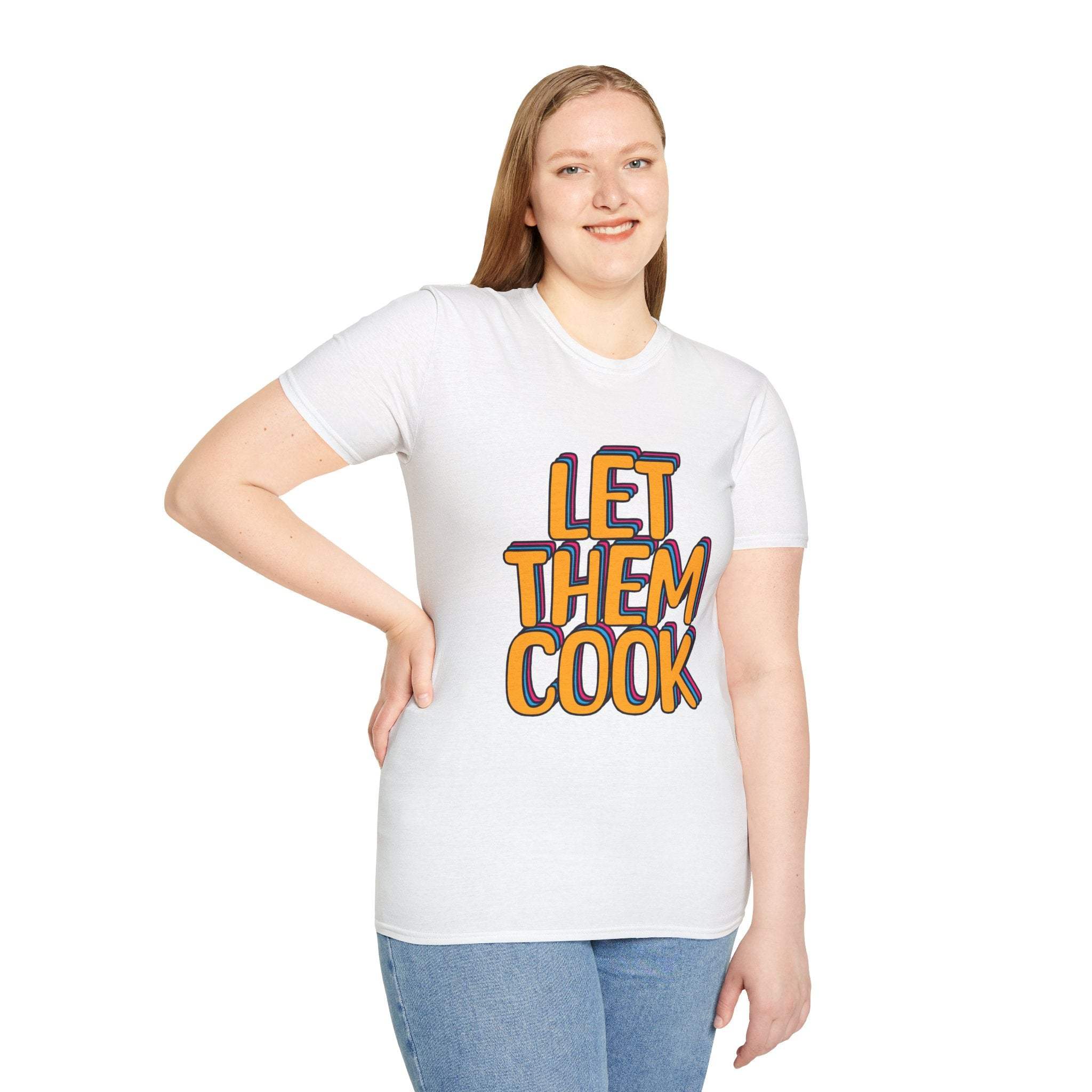 Let Them Cook T-Shirt - TeninoVentures