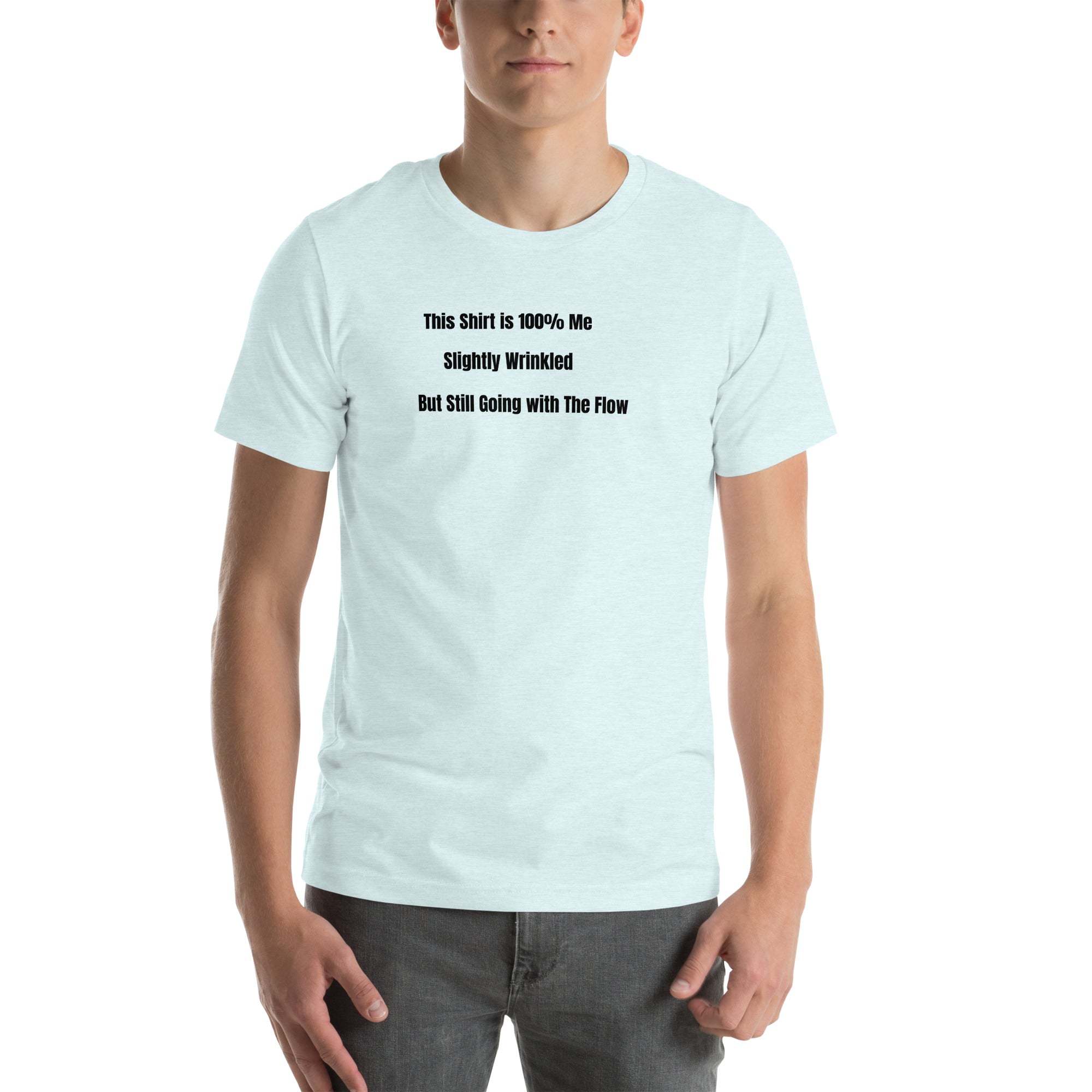 Unisex Funny Wrinkled T-Shirt with humorous "Slightly Wrinkled but Still Going with the Flow" quote, soft cotton old person humor t-shirt