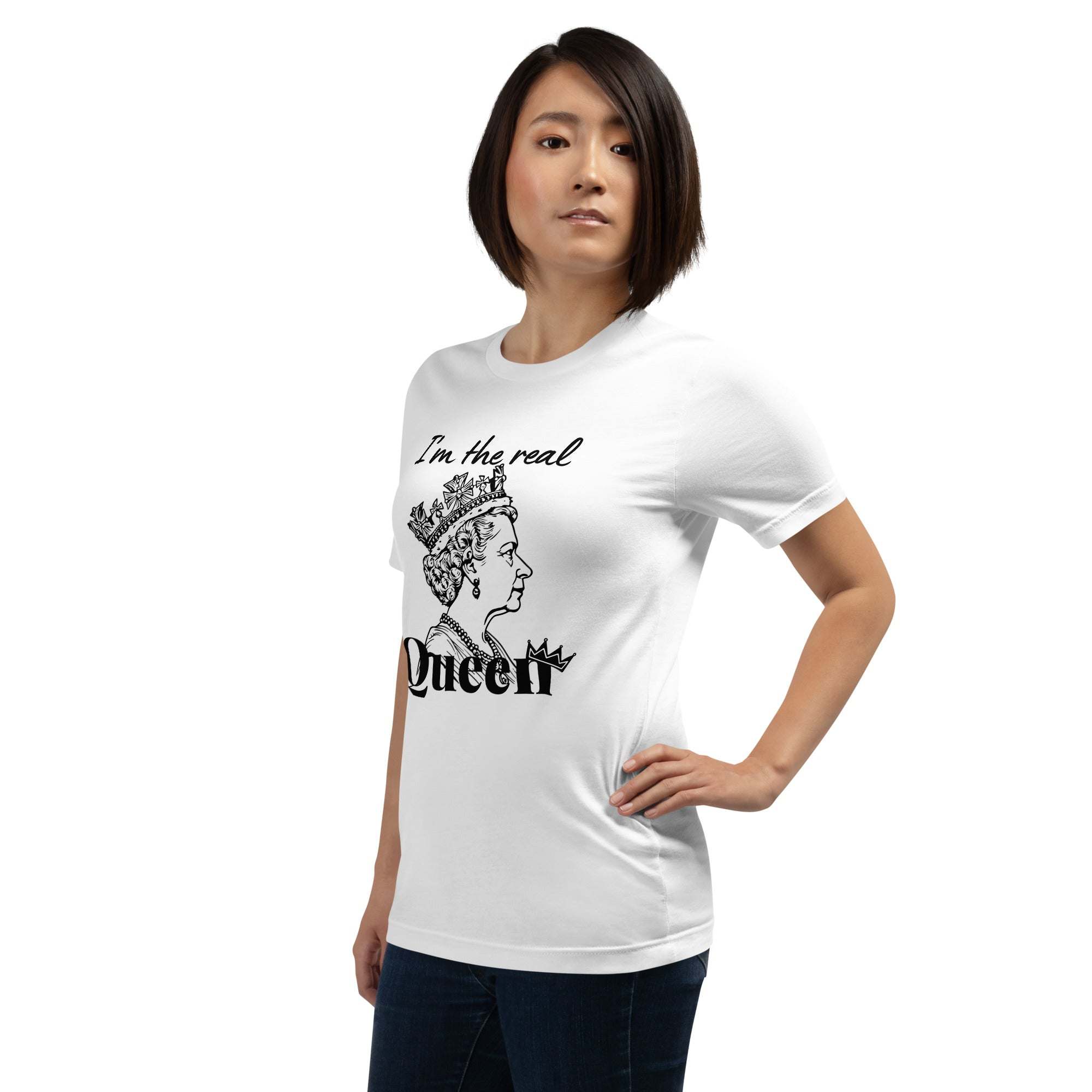 Woman wearing white Real Queen T-Shirt with crown graphic and text I'm the real Queen