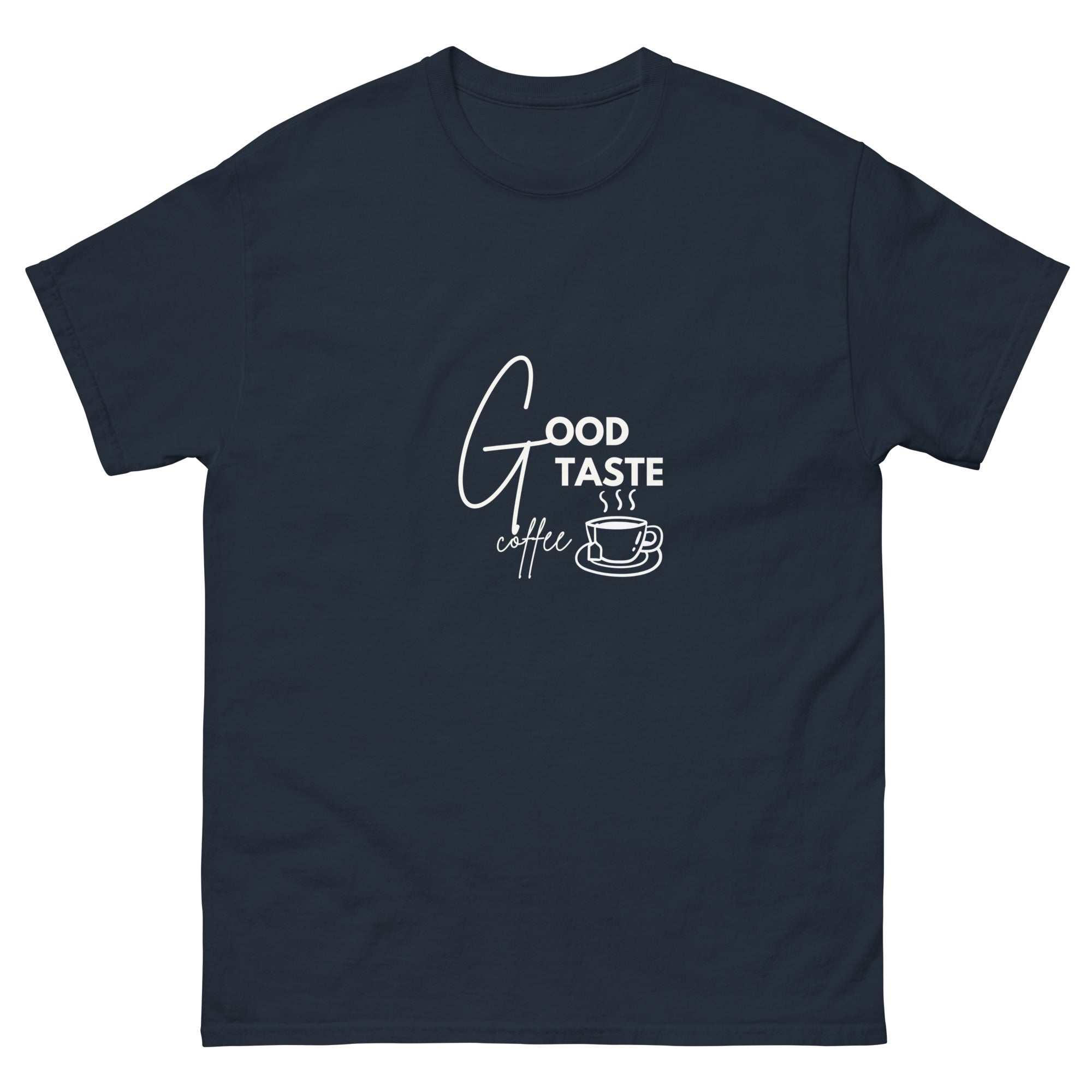 Good Taste Coffee T-Shirt