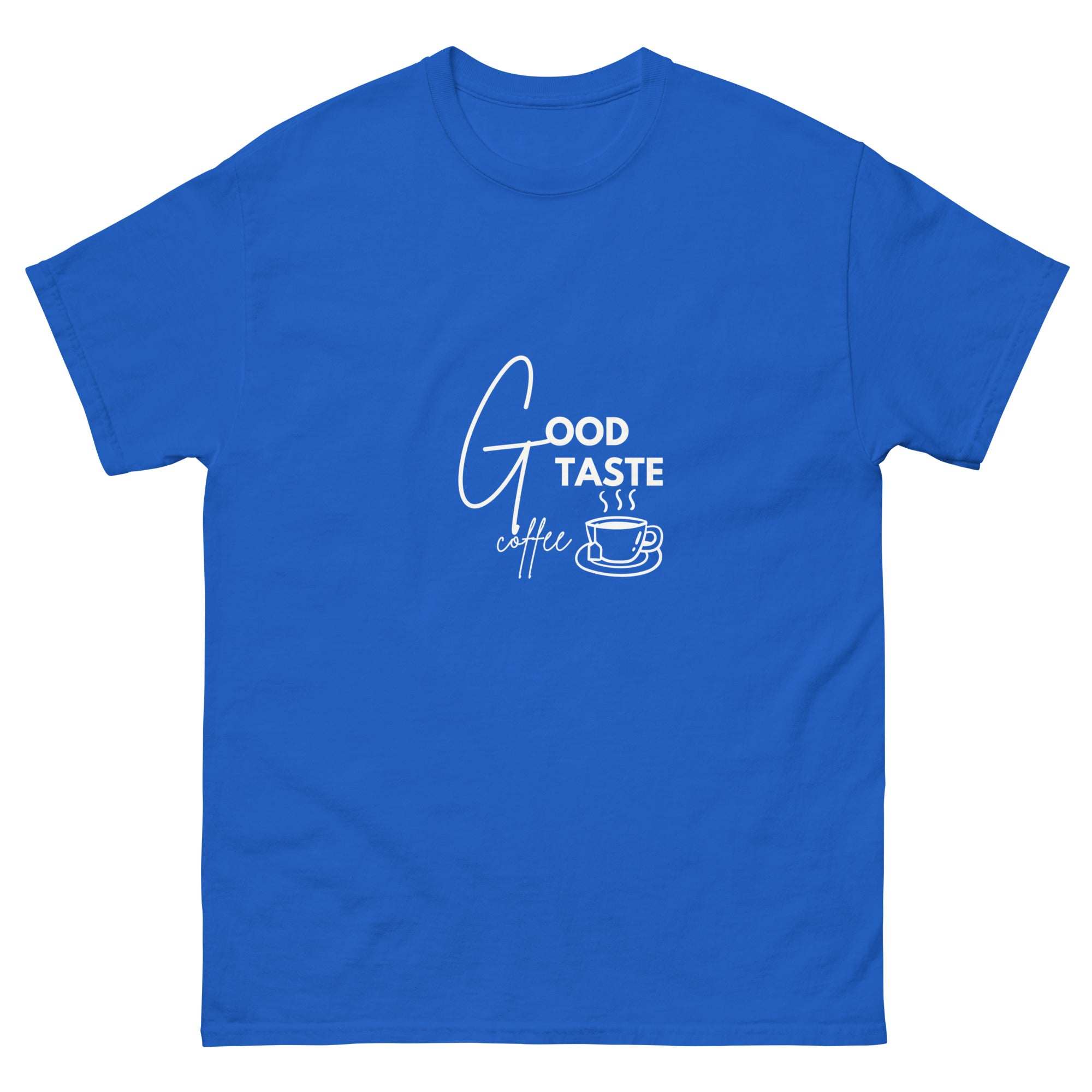 Good Taste Coffee T-Shirt