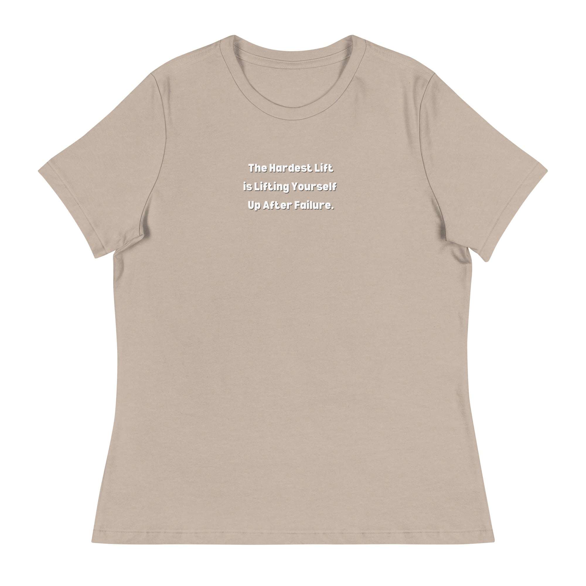 Beige inspirational t-shirt for women with motivational quote "The Hardest Lift is Lifting Yourself Up After Failure" printed on front.