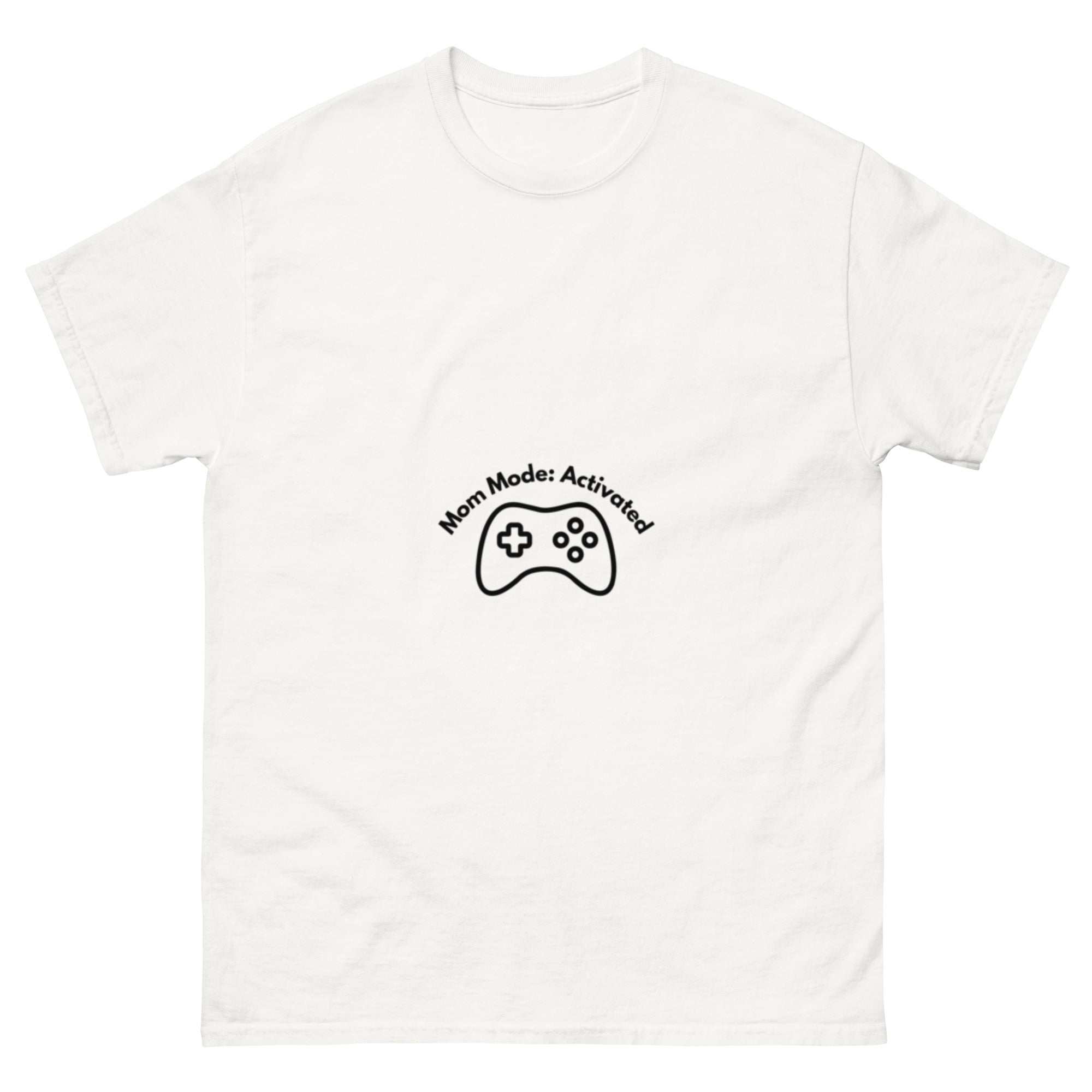 Mom Mode Activated T-Shirt