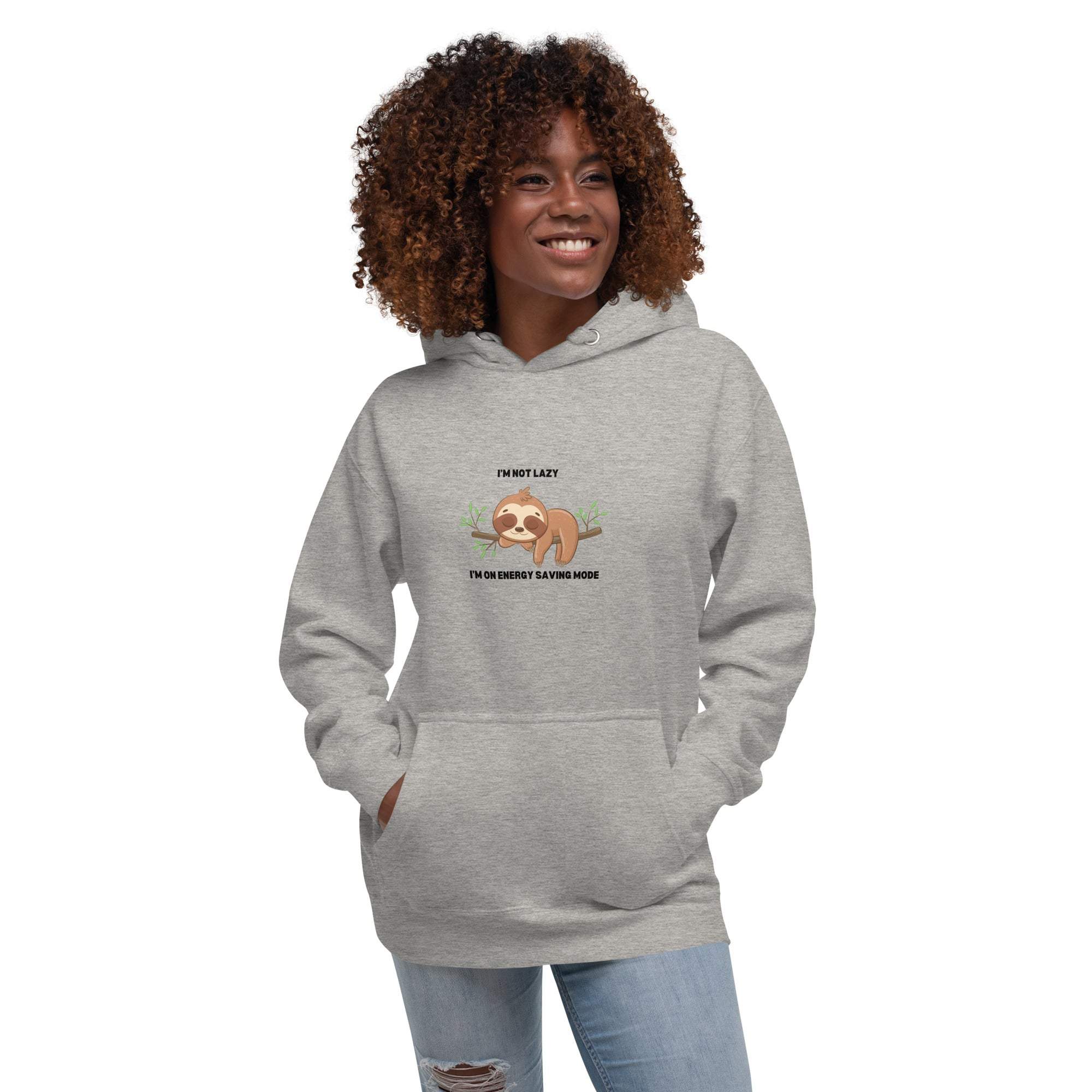 Cute Sloth Hoodie: I'm Not Lazy, Just Energy Efficient sweatshirt.