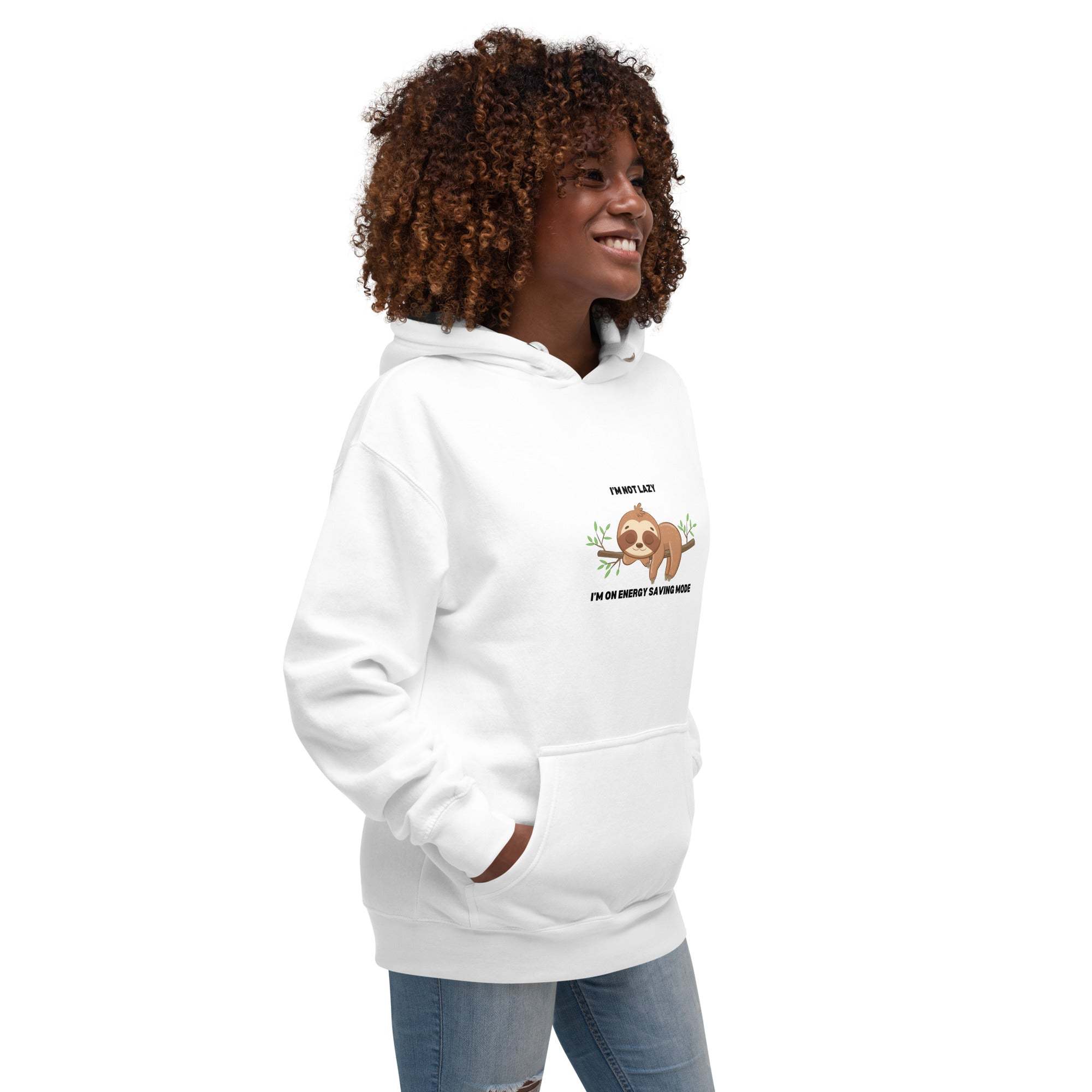 Cute Sloth Hoodie: I'm Not Lazy, Just Energy Efficient sweatshirt.