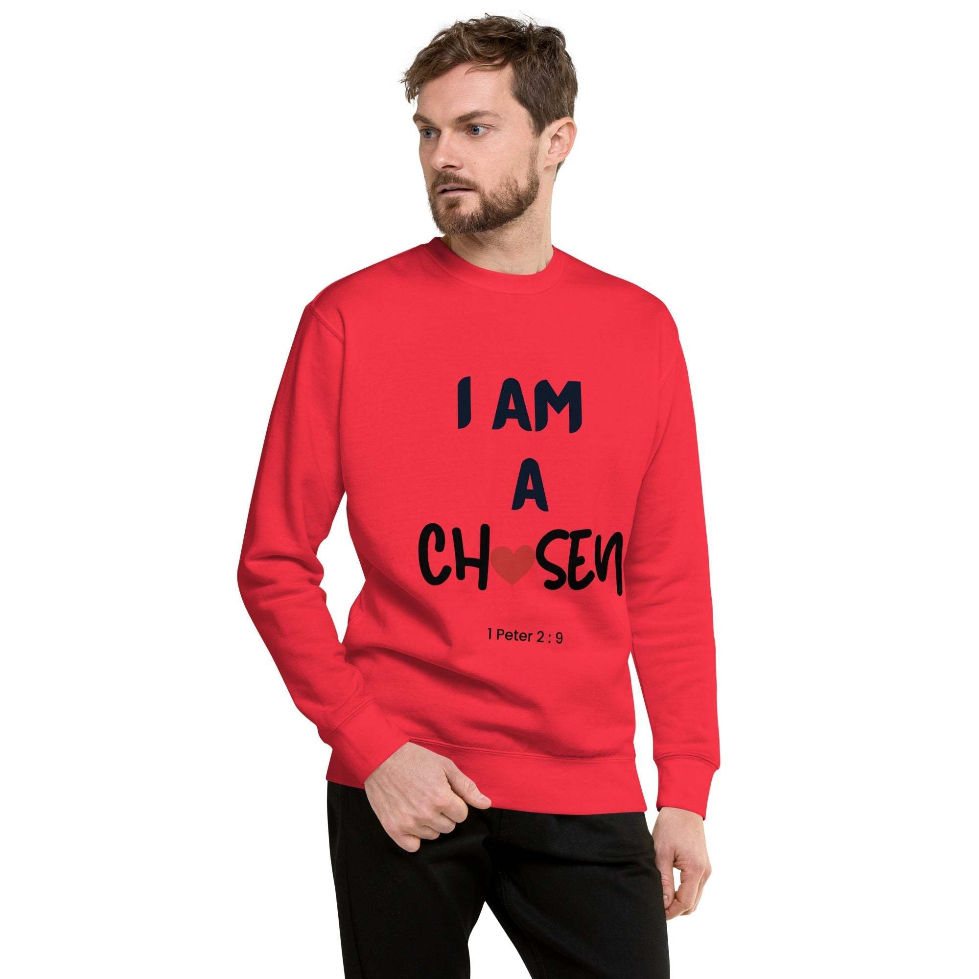I Am A Chosen Christian sweatshirt