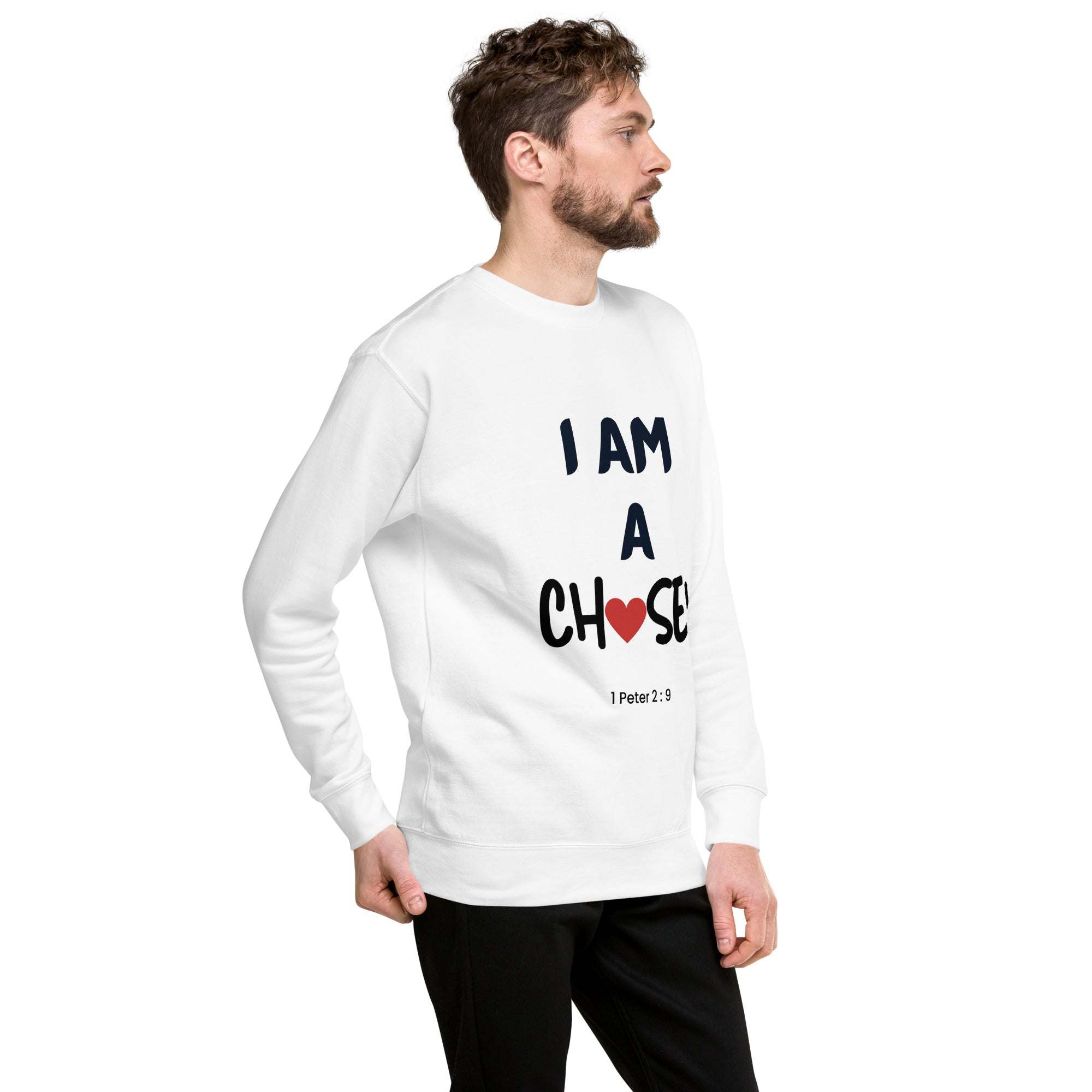 I Am A Chosen Christian sweatshirt