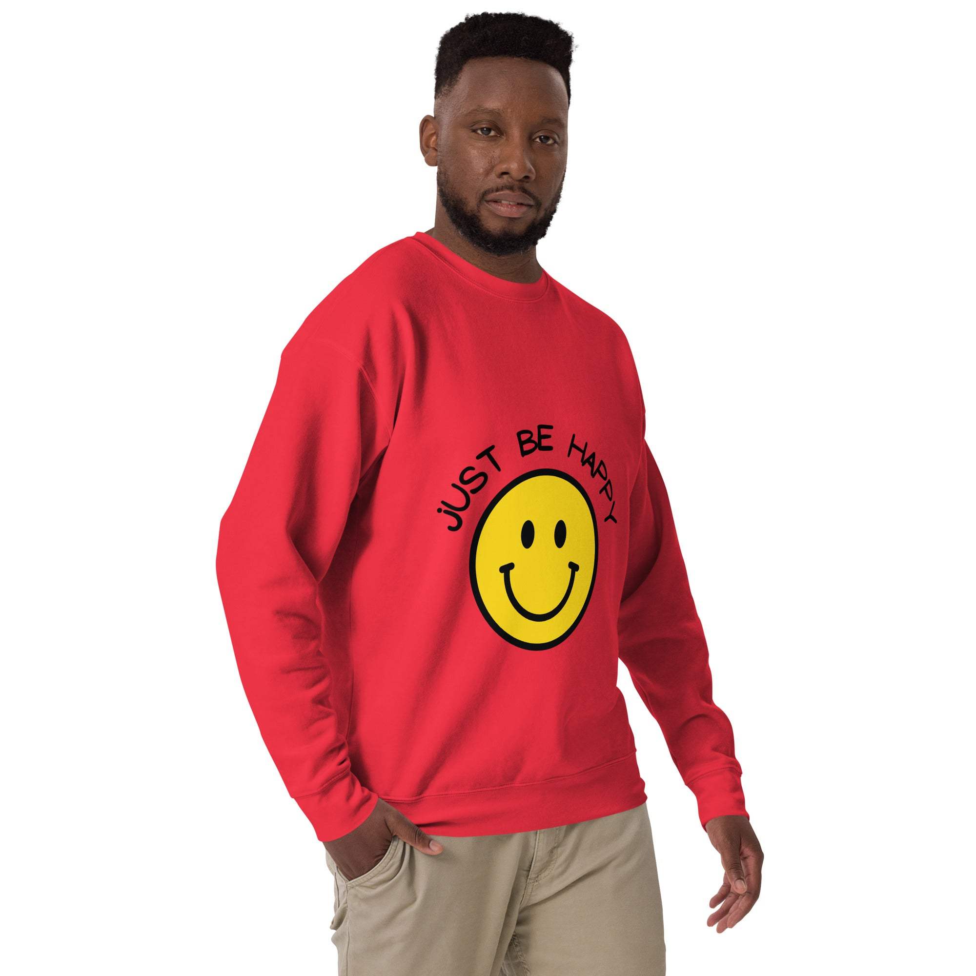 Just Be Happy Sweatshirt