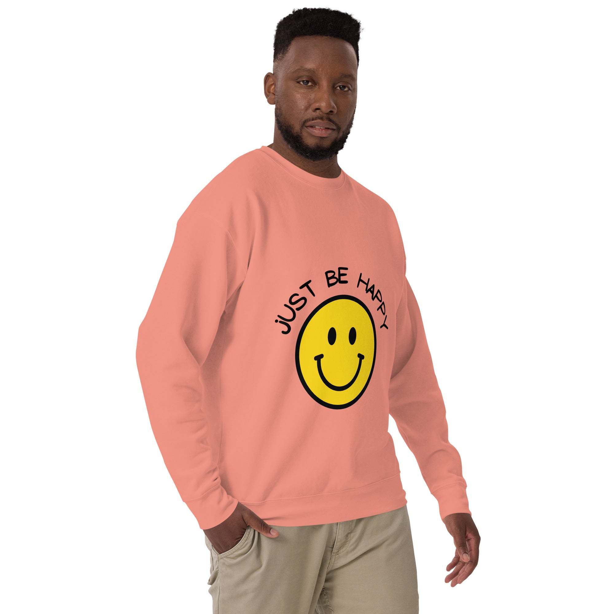 Just Be Happy Sweatshirt