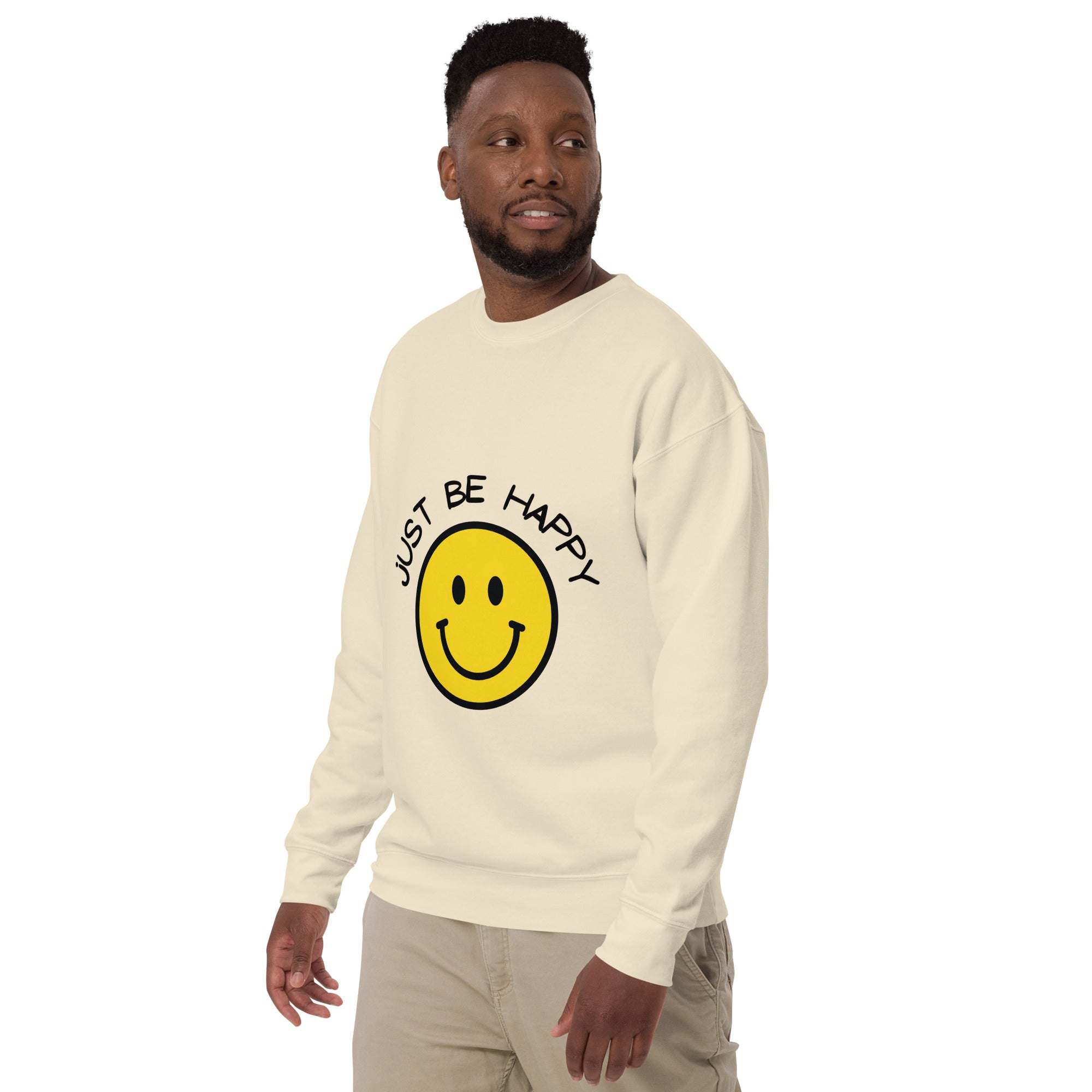 Just Be Happy Sweatshirt