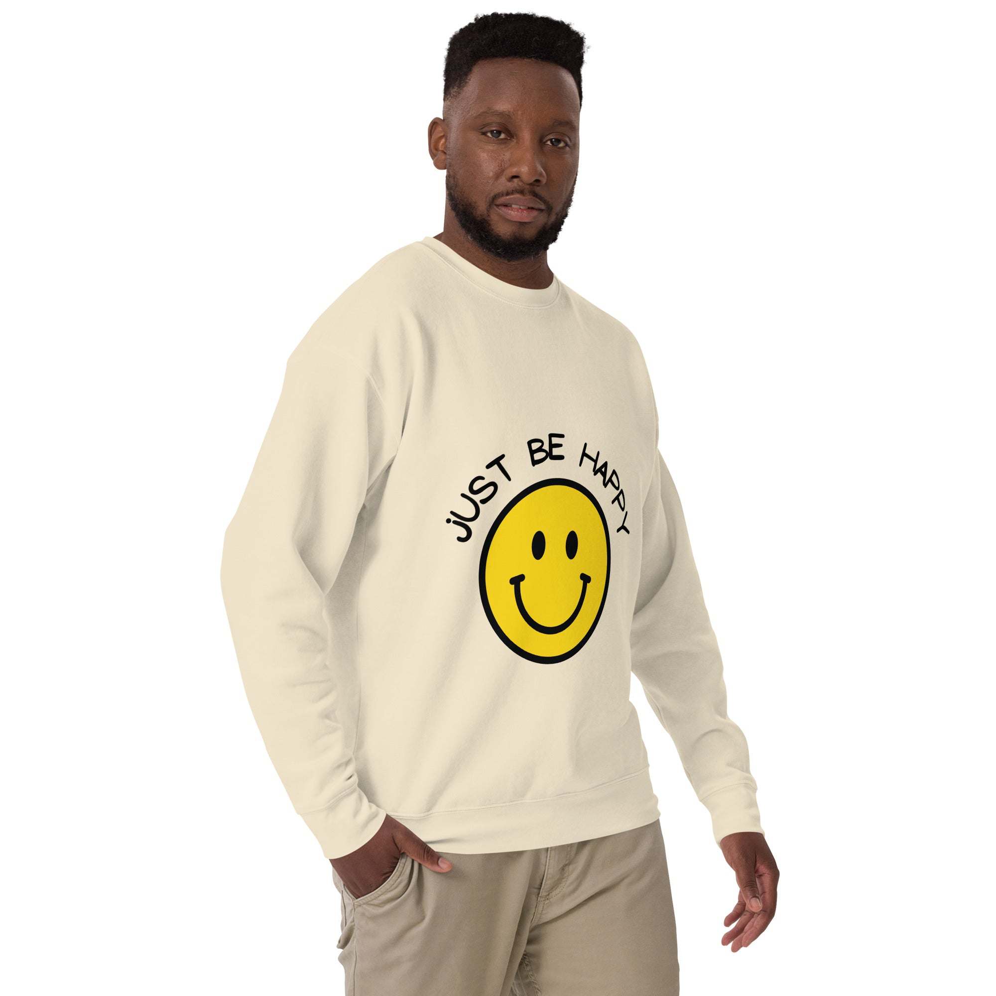 Just Be Happy Sweatshirt