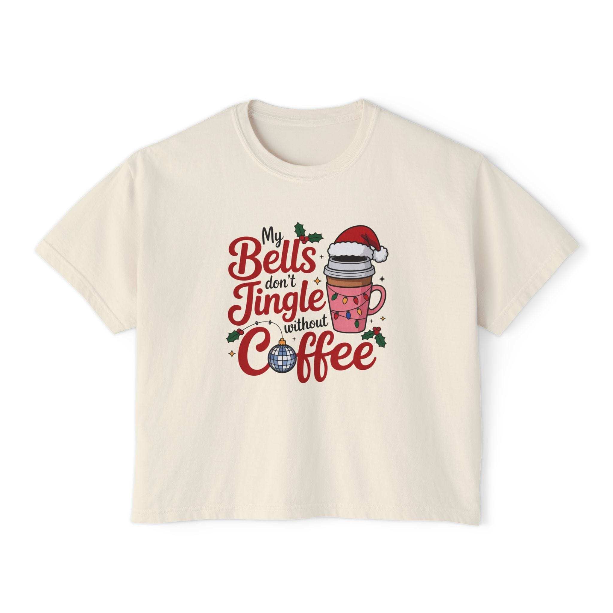 White boxy tee with 'My Bells Don't Jingle Without Coffee' print, casual wear from Printify
